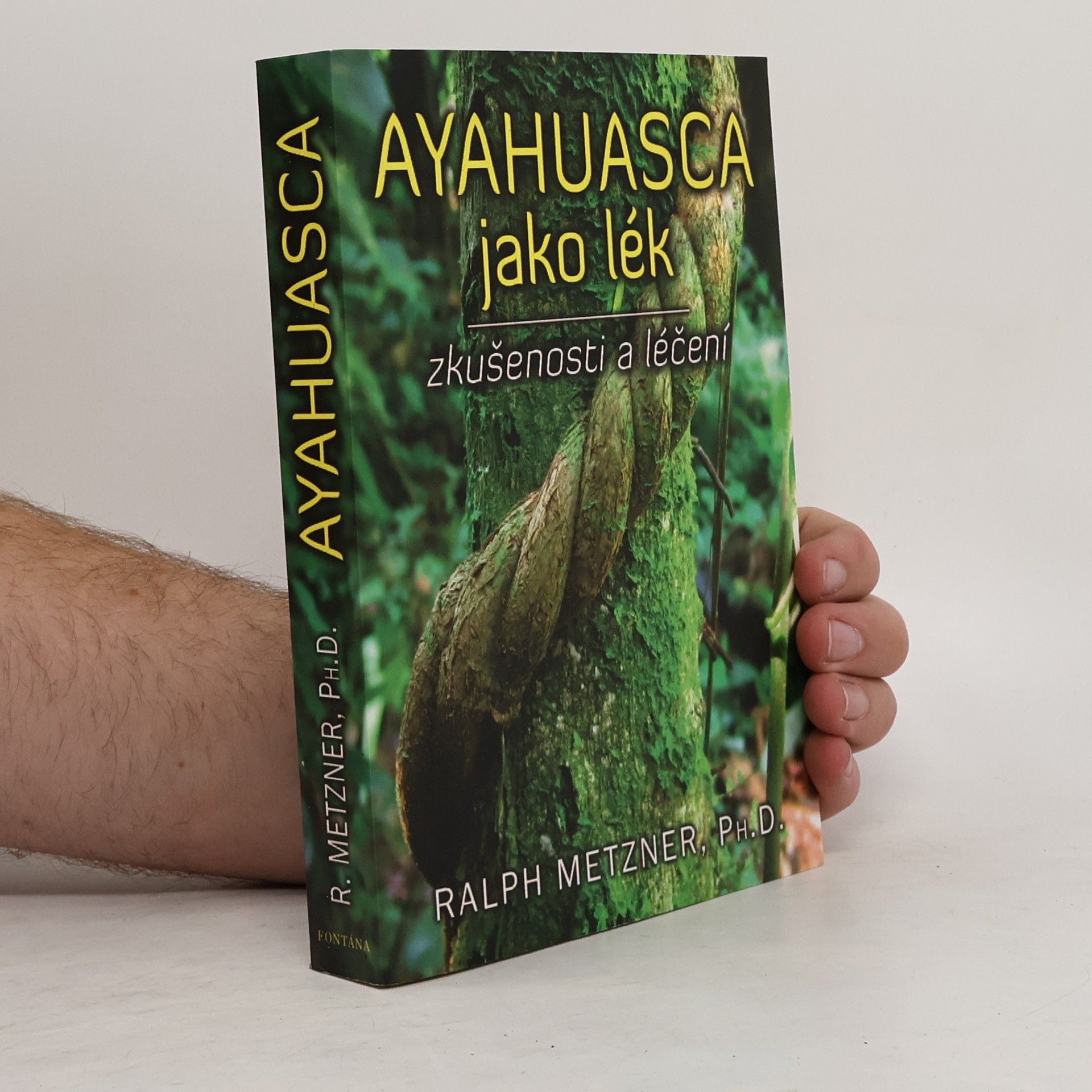 Ralph Metzner Ayahuasca jako lék - zkušenosti a léčení