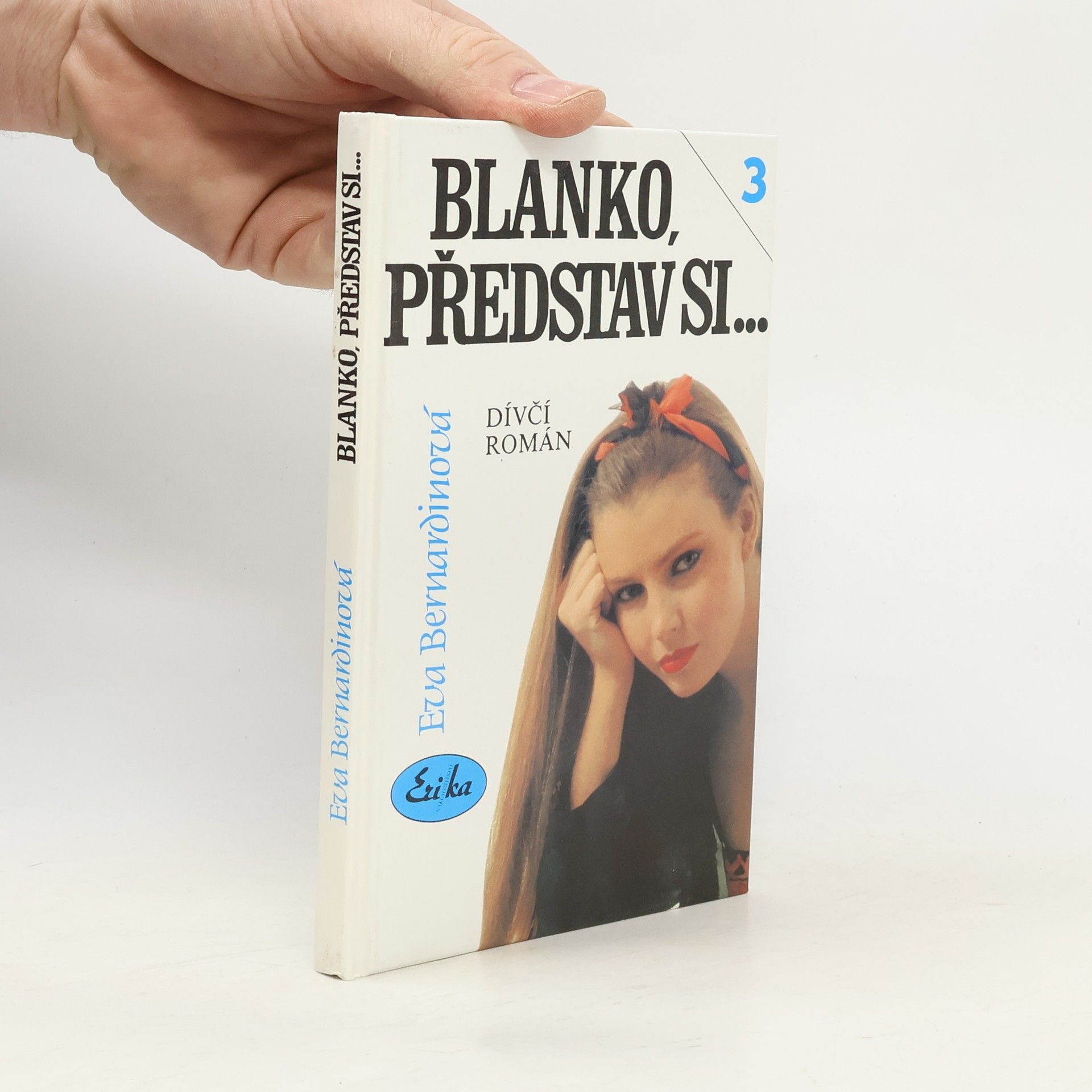 Eva Bernardinová Blanko, představ si....