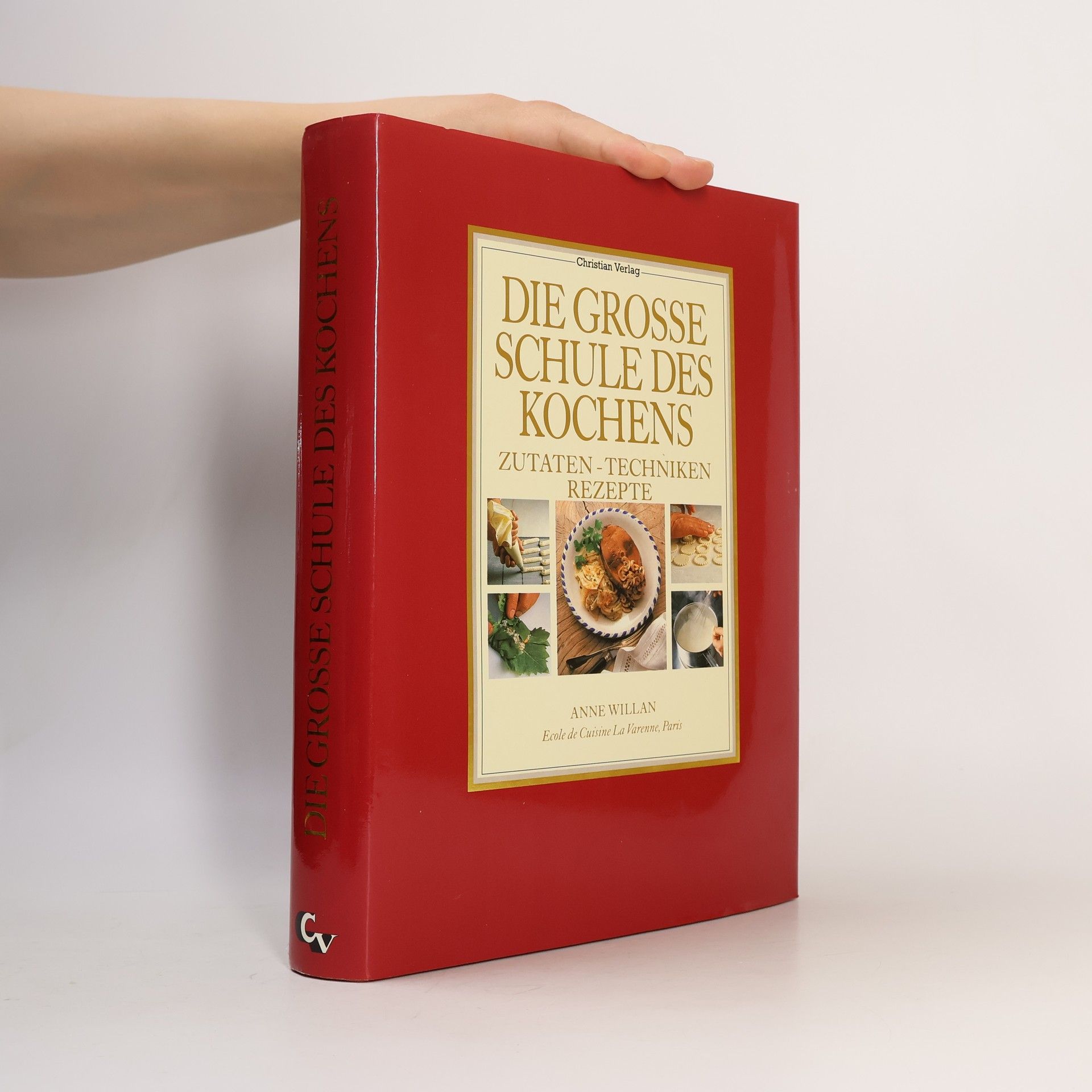 Anne Willan Die grosse Schule des Kochens