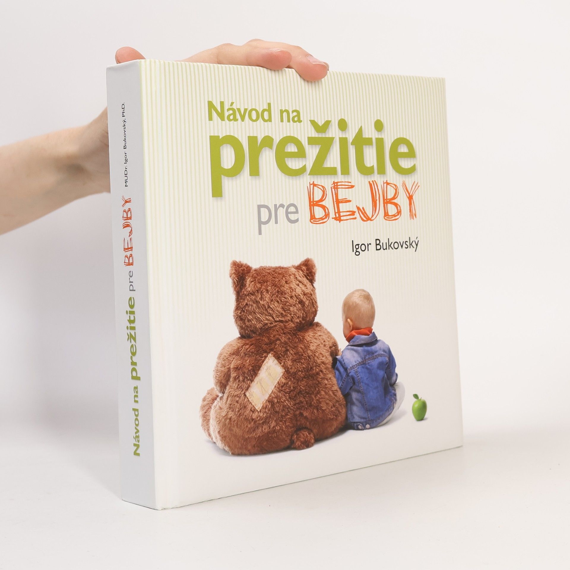 Igor Bukovský Návod na prežitie pre bejby