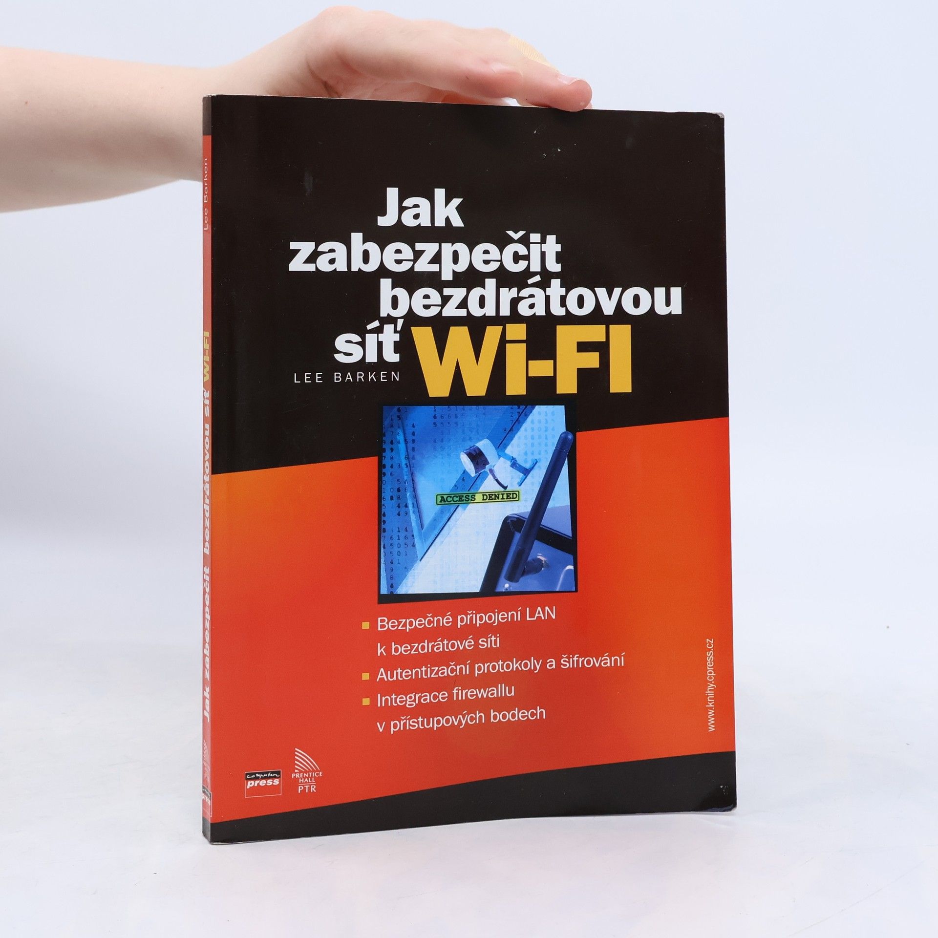 Lee Barken Jak zabezpečit bezdrátovou síť Wi-Fi