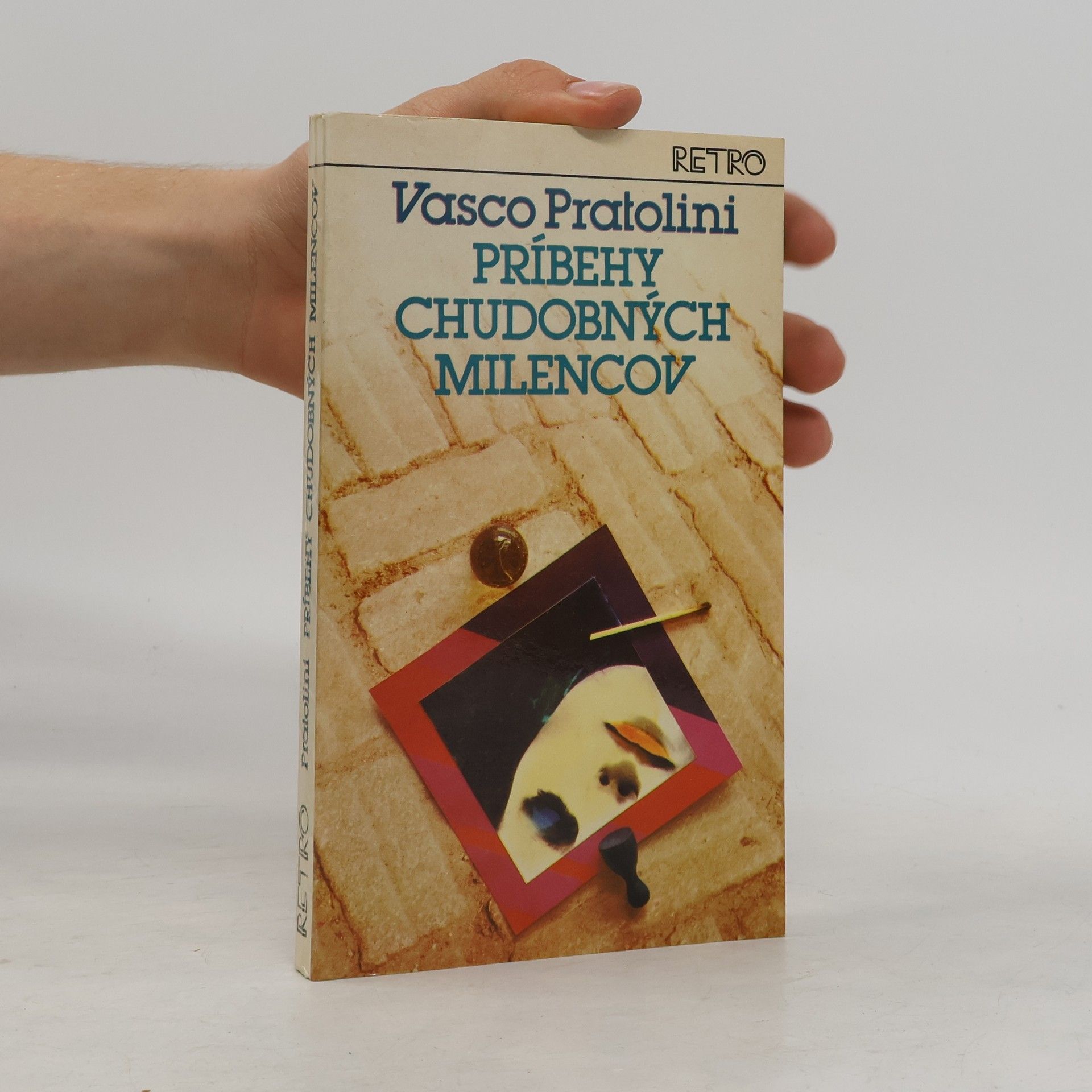 Vasco Pratolini Príbehy chudobných milencov