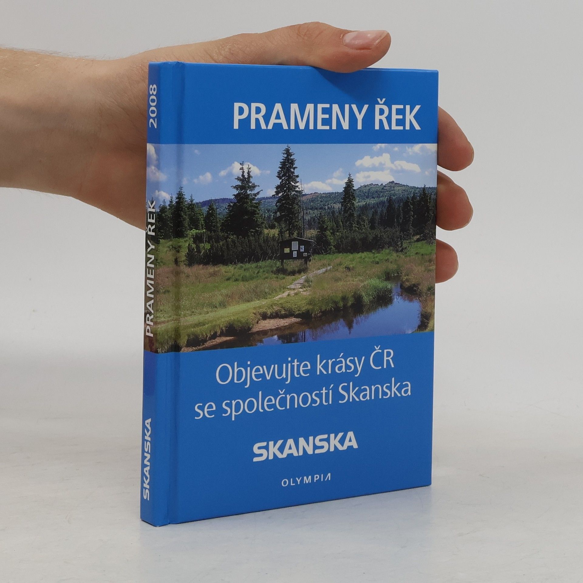 Kolektív autorov Prameny řek : objevujte krásy ČR se společností Skanska