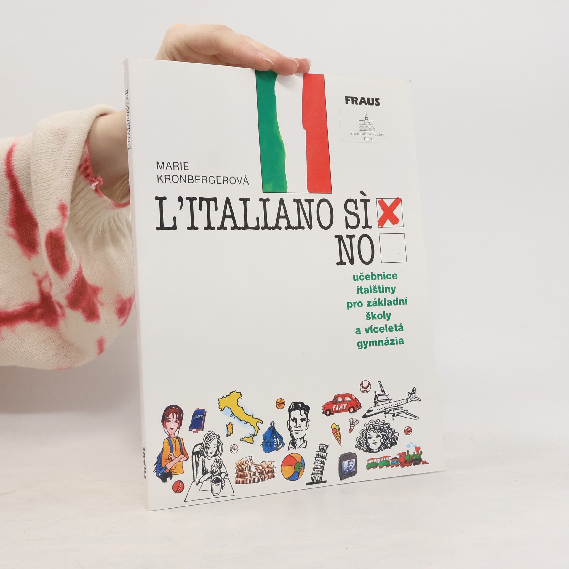 L'italiano? Si! Učebnice italštiny pro základní školy a víceletá gymnázia (+pracovní sešit)