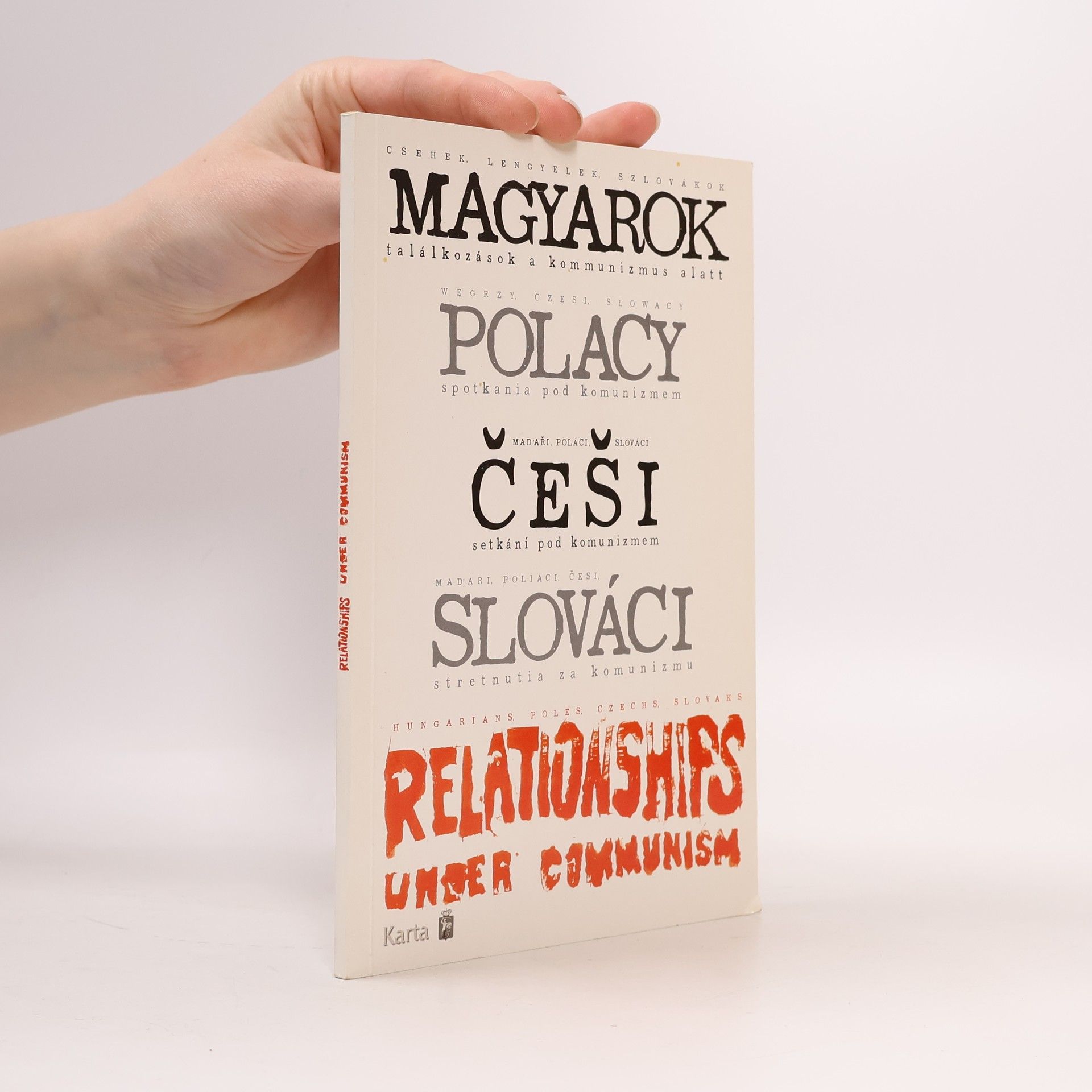 Kolektiv autorů Magyarok. Polacy. Češi. Slováci. Relationships under Communism