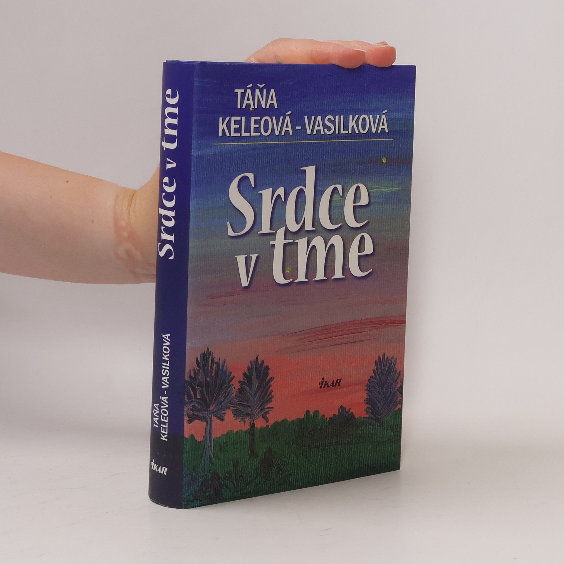 Táňa Keleová-Vasilková Srdce v tme