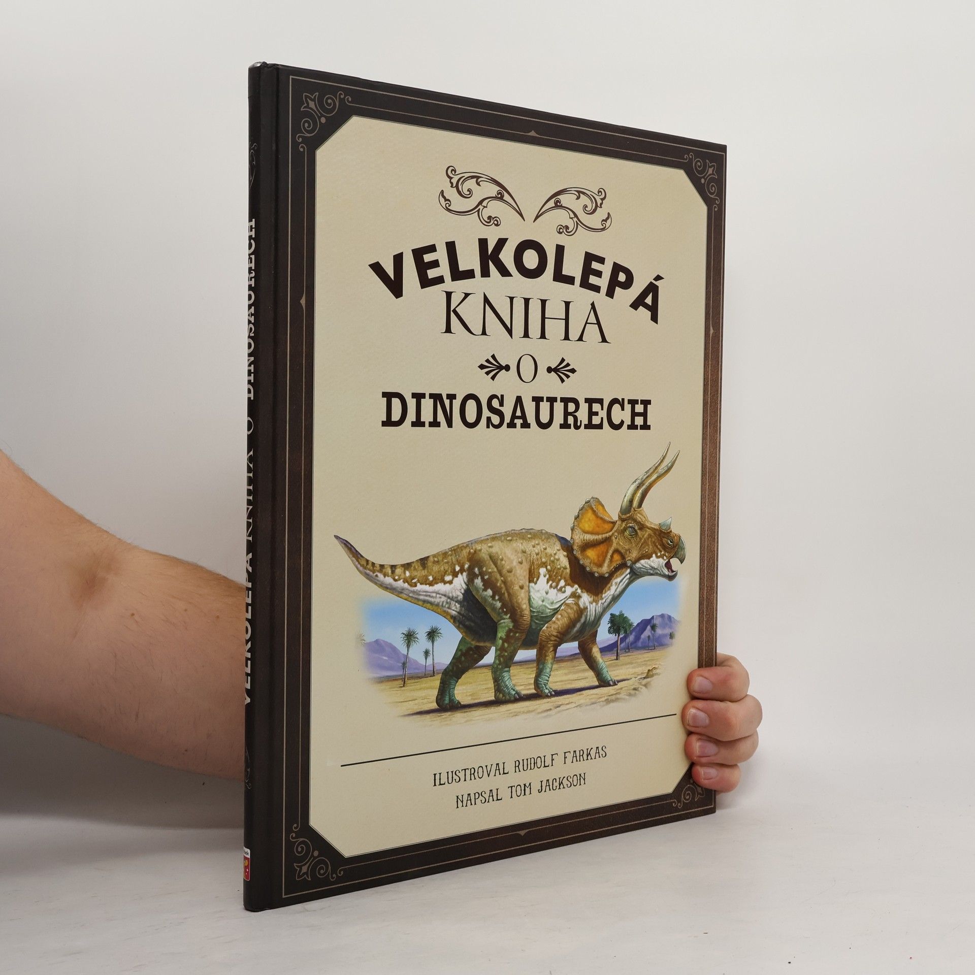 Tom Jackson Velkolepá kniha o dinosaurech