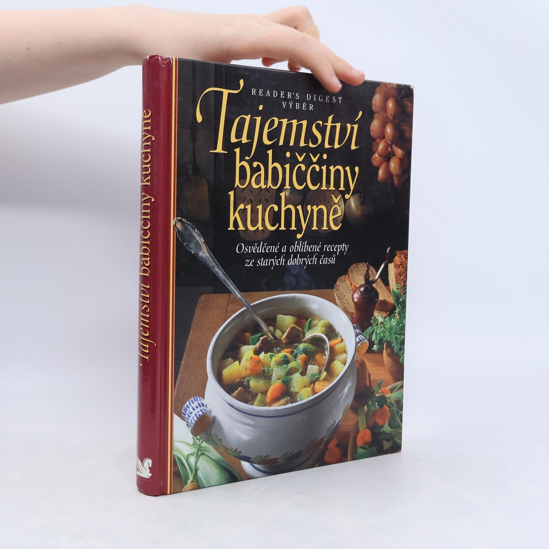 Irmela Arnsperger Tajemství babiččiny kuchyně. Osvědčené a oblíbené recepty ze starých dobrých časů