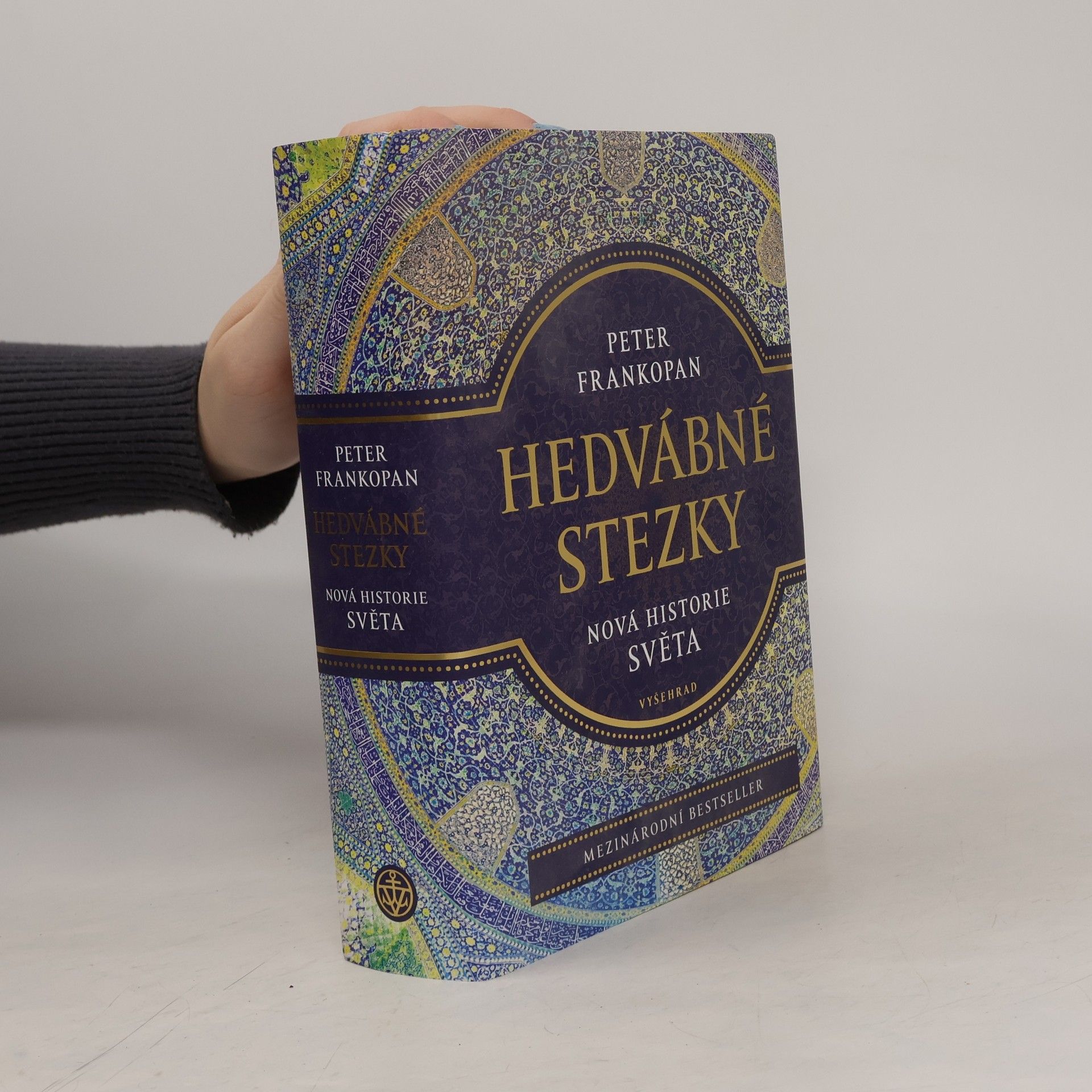 Peter Frankopan Hedvábné stezky : nová historie světa