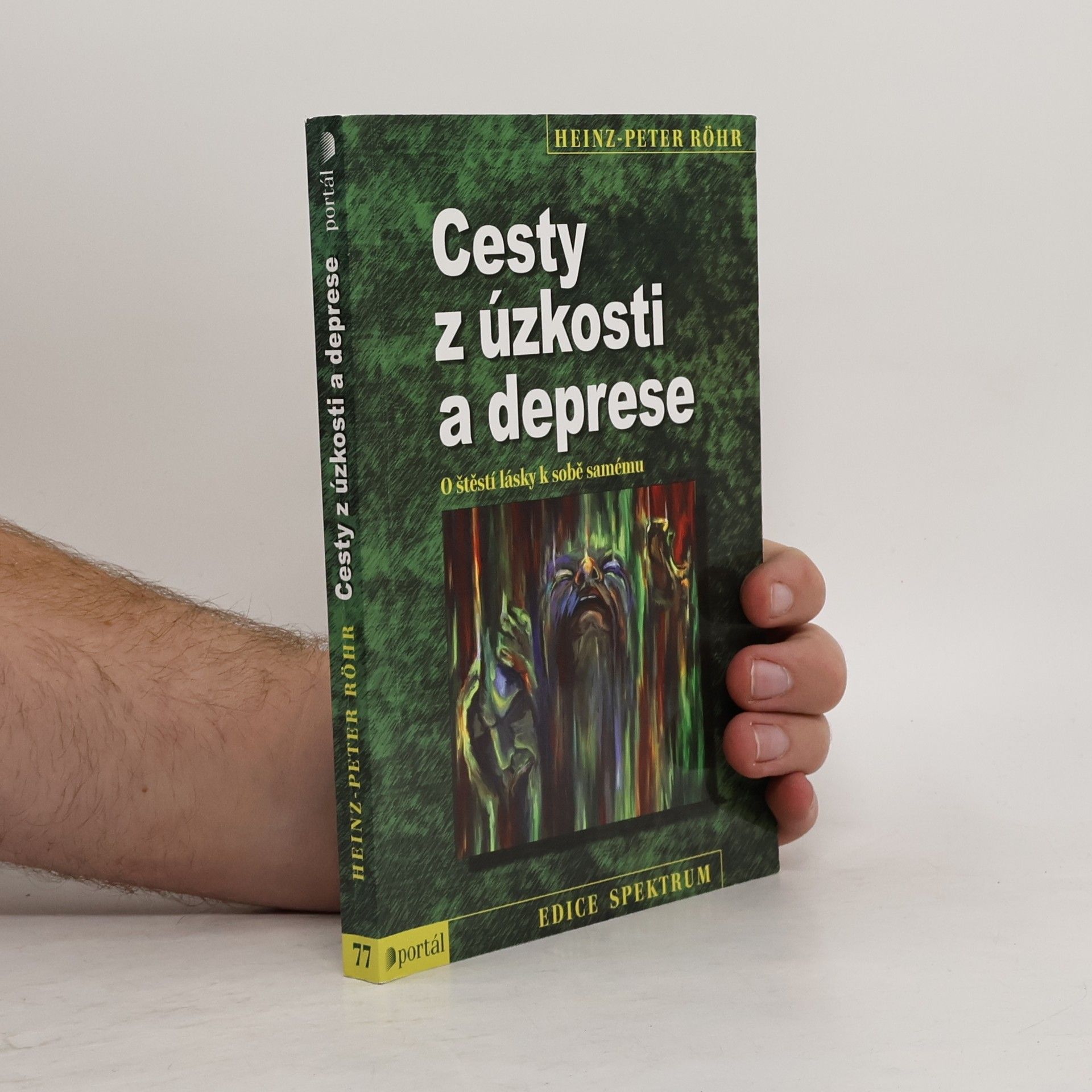 Peter-Heinz Seraphim Cesty z úzkosti a deprese. O štěstí lásky k sobě samému