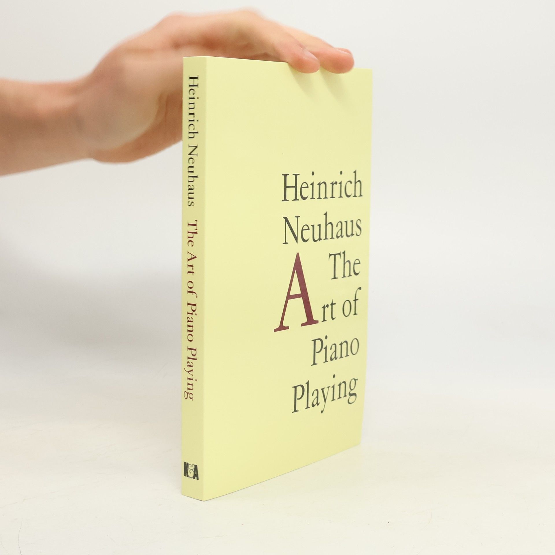 Genrikh Gustavovich Neĭgauz The Art of Piano Playing