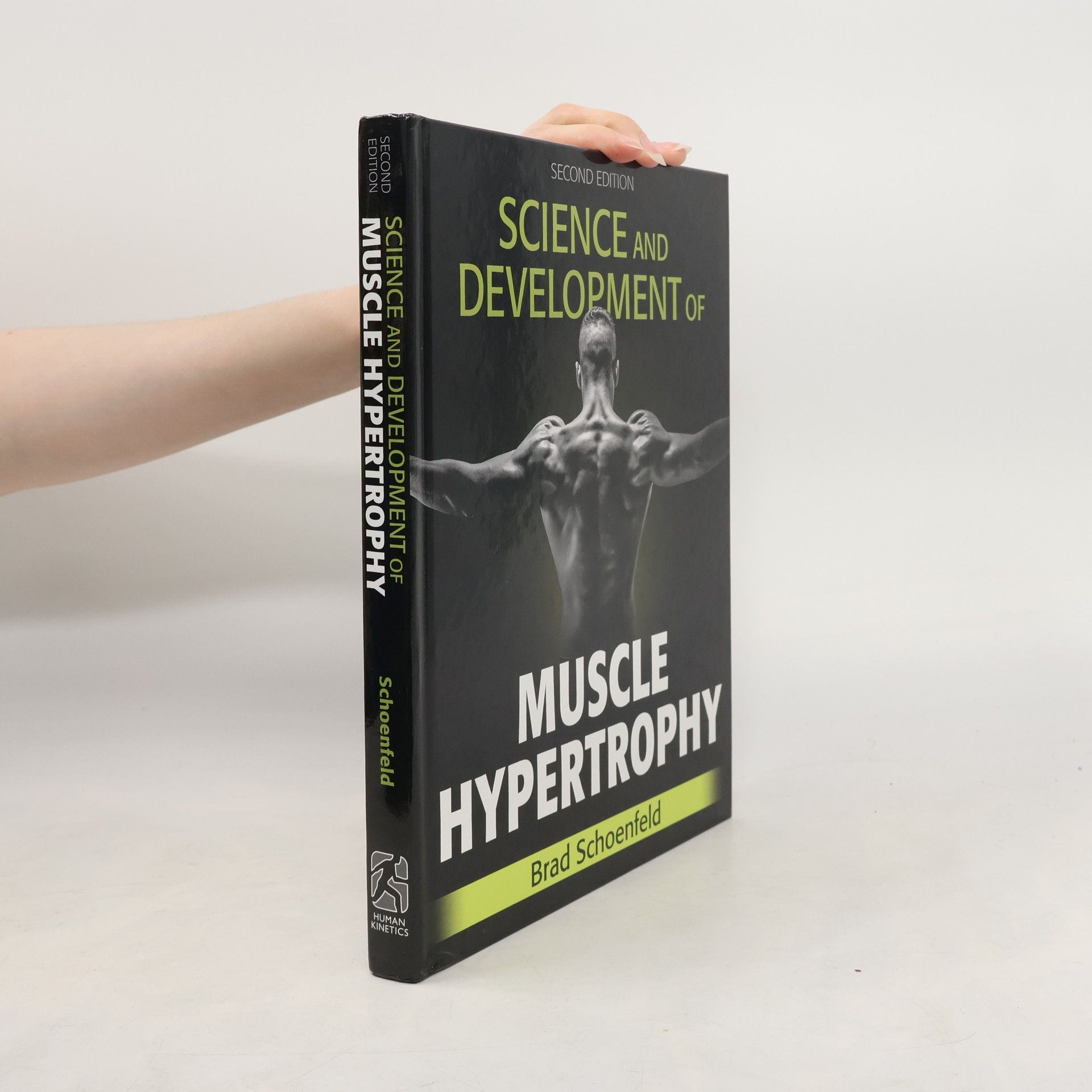 Brad Schoenfeld Science and development of muscle hypertrophy