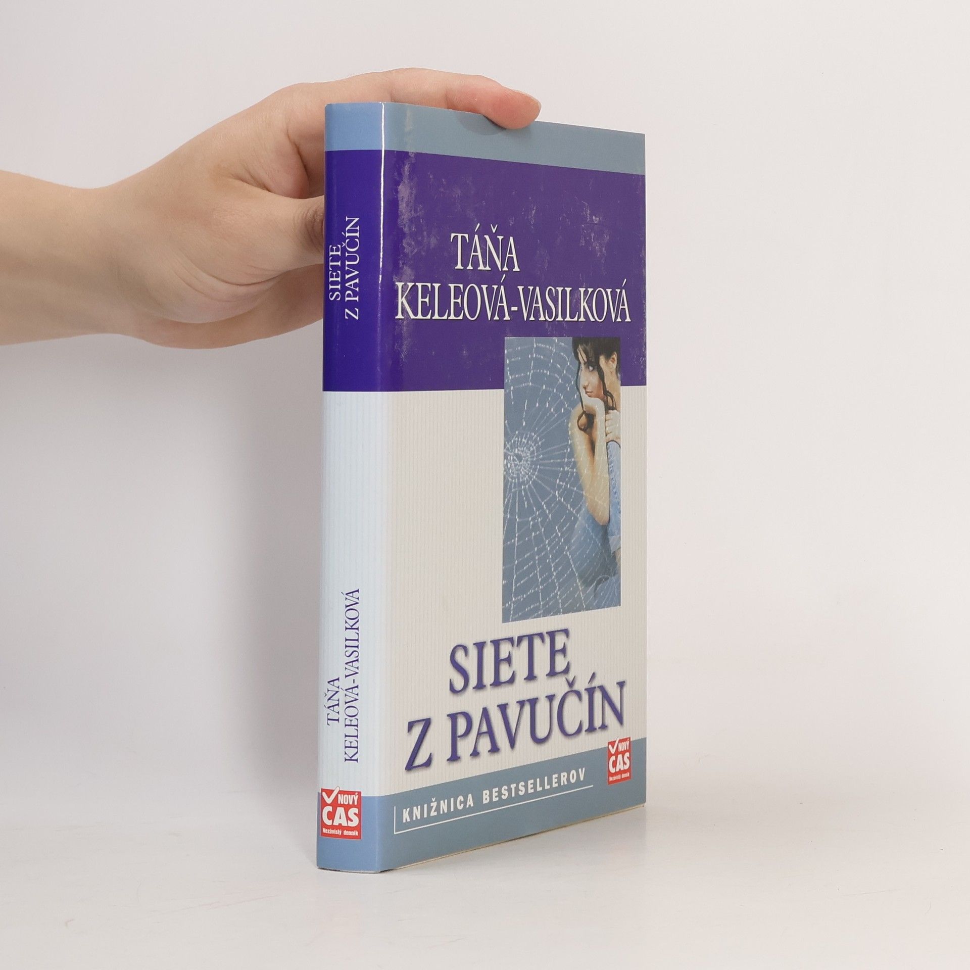 Táňa Keleová-Vasilková Siete z pavučín