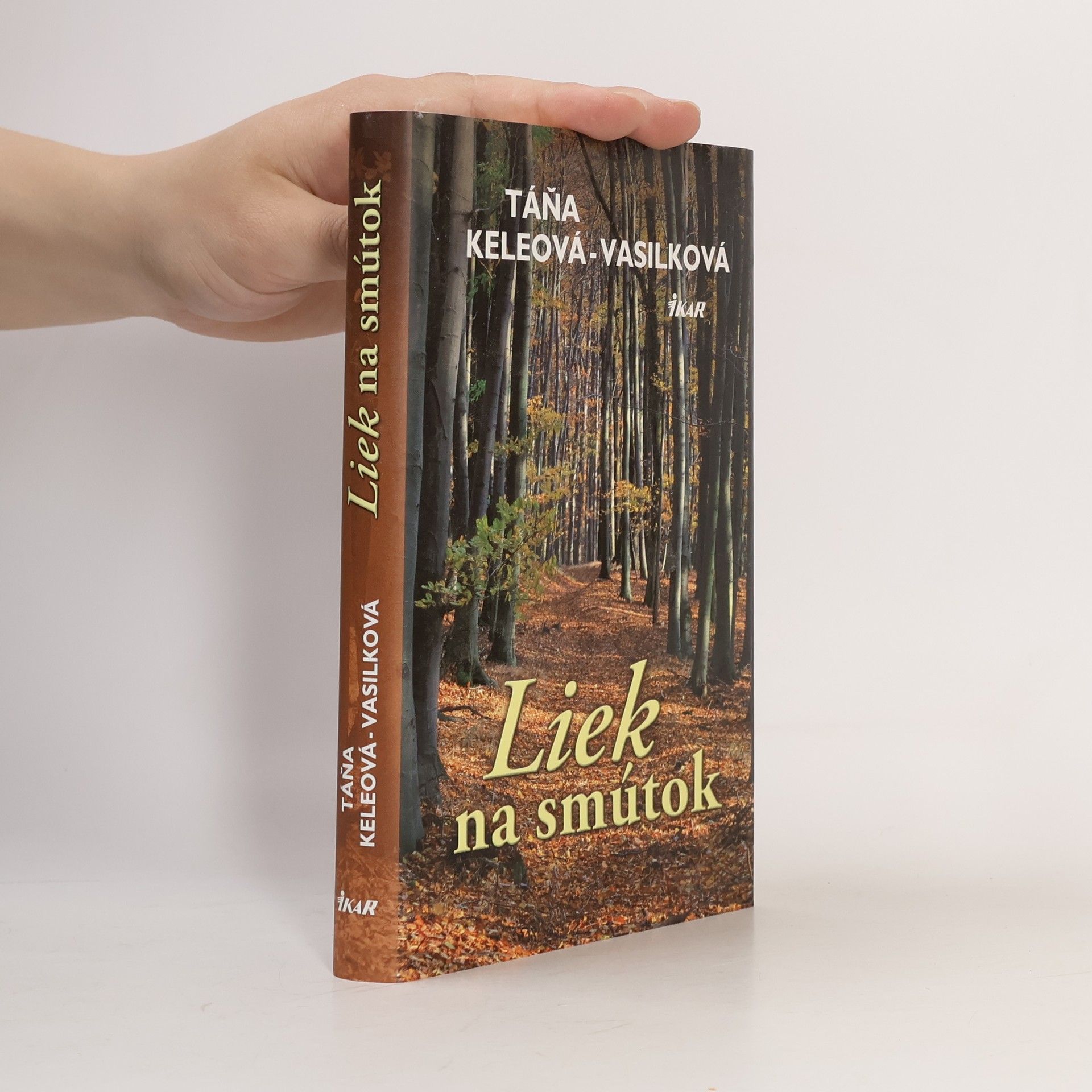 Táňa Keleová-Vasilková Liek na smútok
