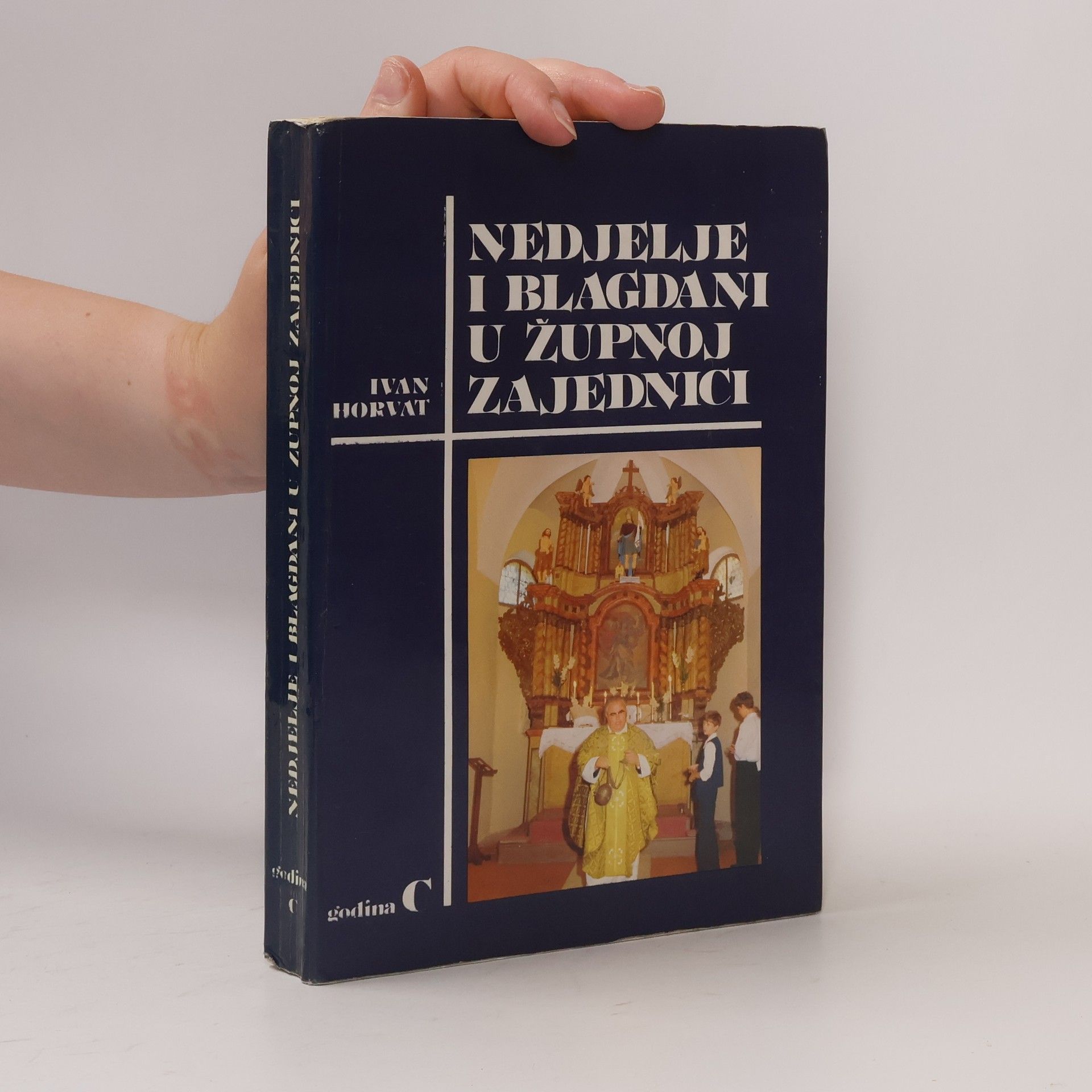 Ivan Horvat Nedjelje i blagdani u župnoj zajednici. Godina C