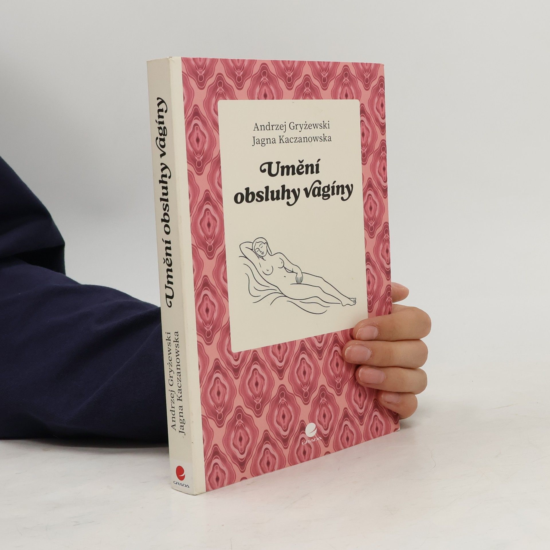 Jagna Kaczanowska Umění obsluhy vagíny