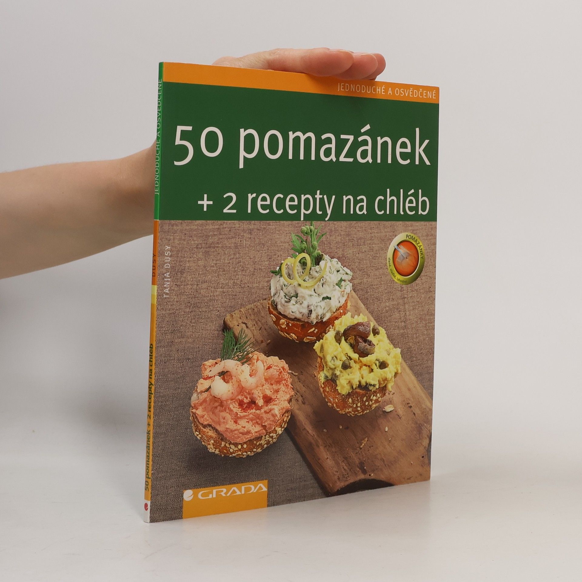 Tanja Dusy 50 pomazánek + 2 recepty na chléb