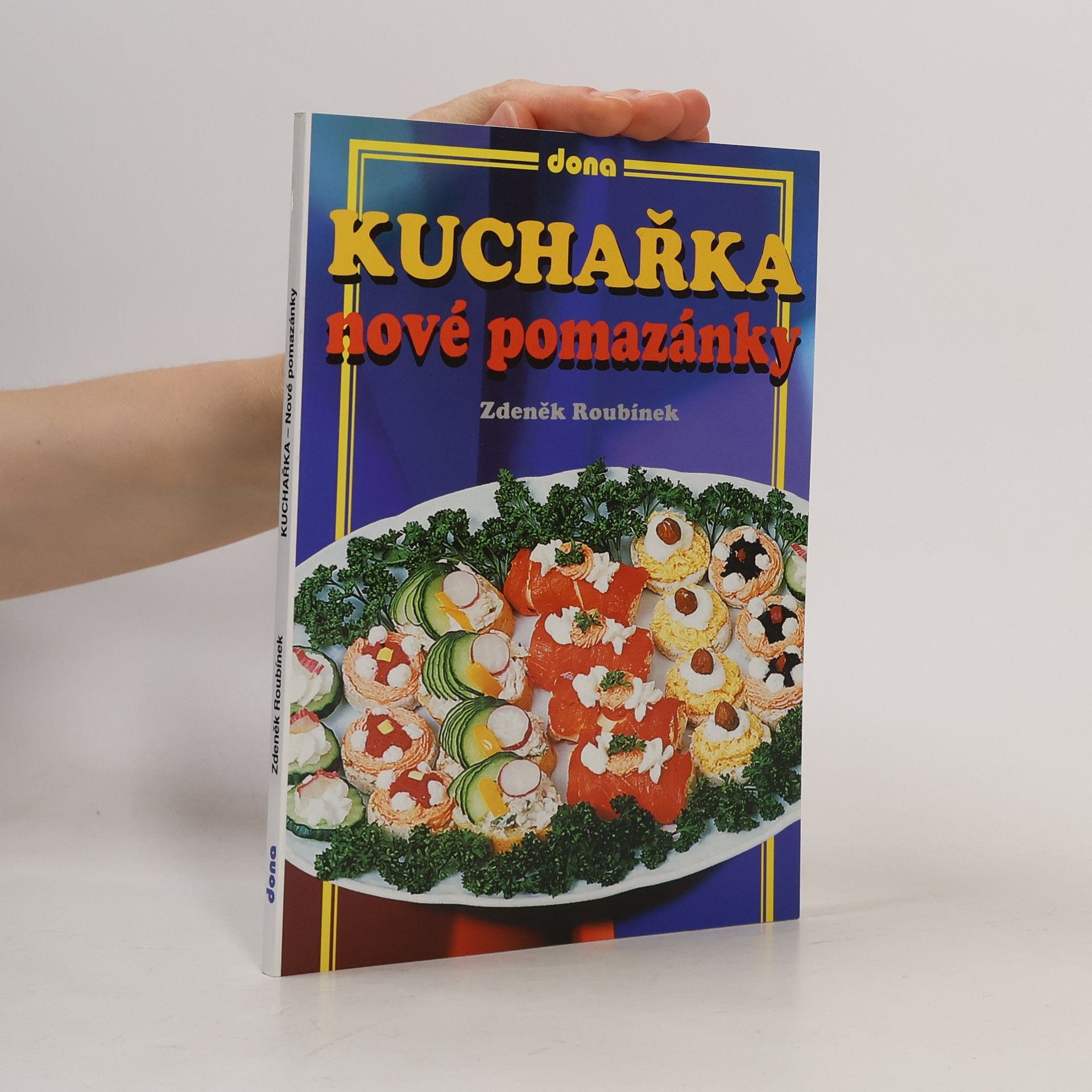 Zdeněk Roubínek Kuchařka - nové pomazánky