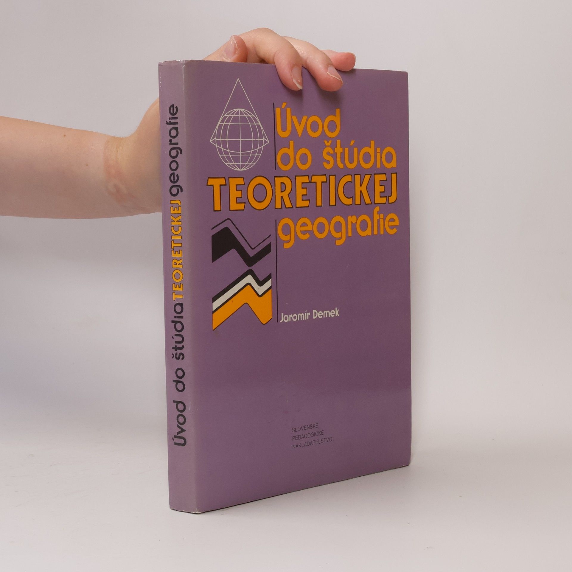 Jaromír Demek Úvod do štúdia teoretickej geografie.