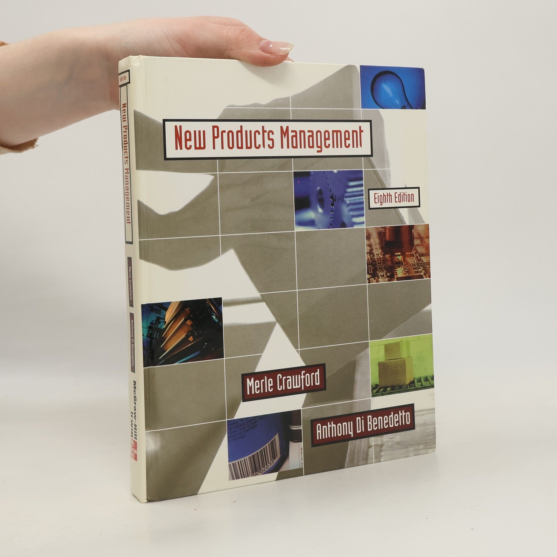 C. Anthony Di Benedetto Mcgraw Hill/Irwin Series in Marketing: New Products Management Eighth Edition