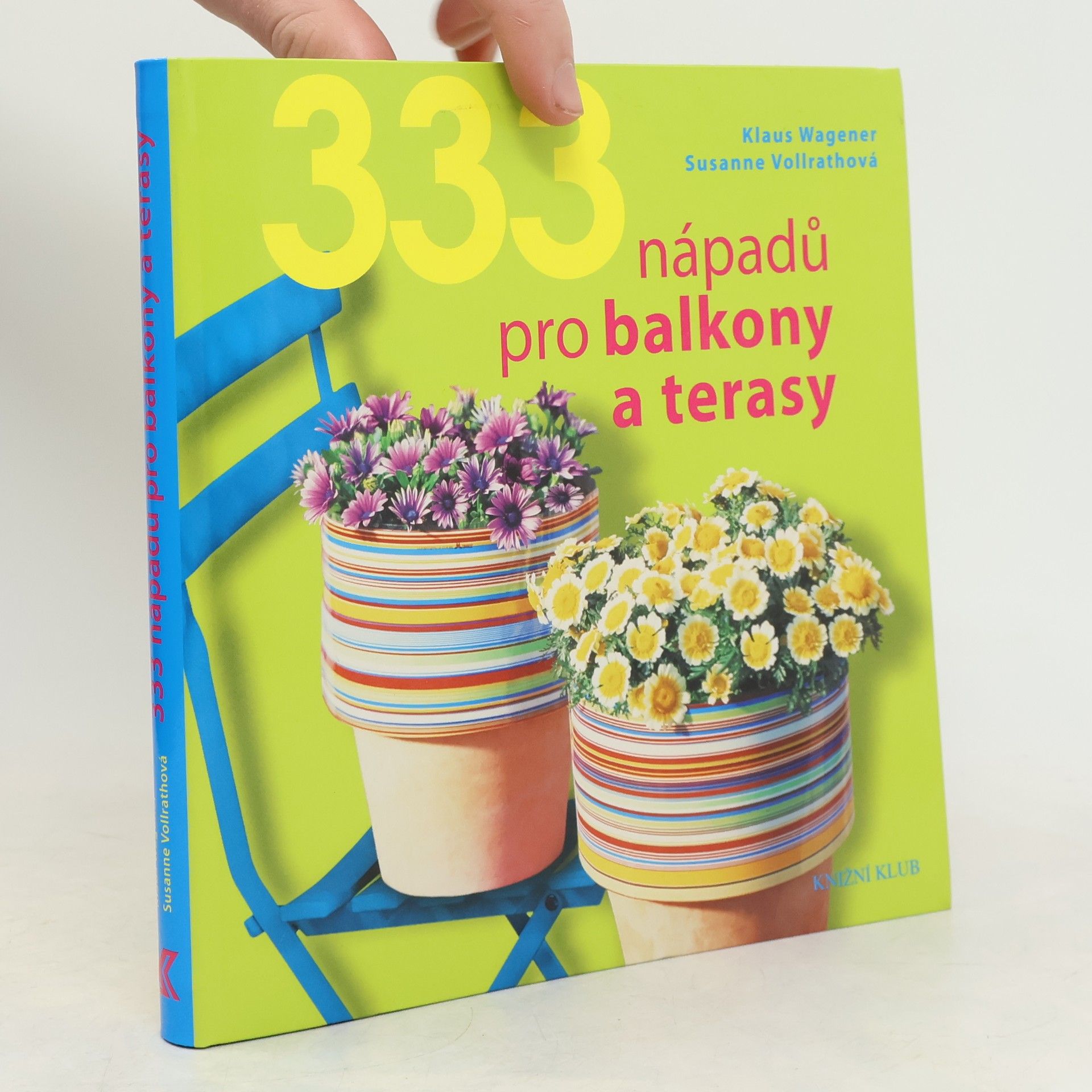 Susanne Vollrath 333 nápadů pro balkony a terasy