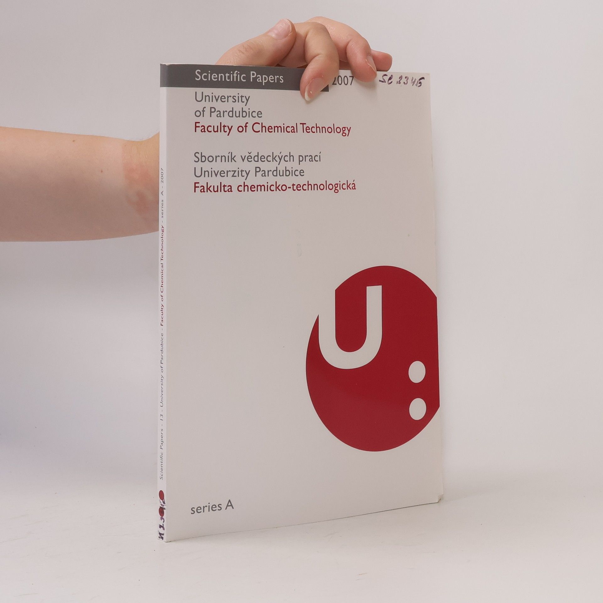Collectif d'auteurs Scientific Papers of the University of Pardubice. Sborník vědeckých prací Univerzity Pardubice