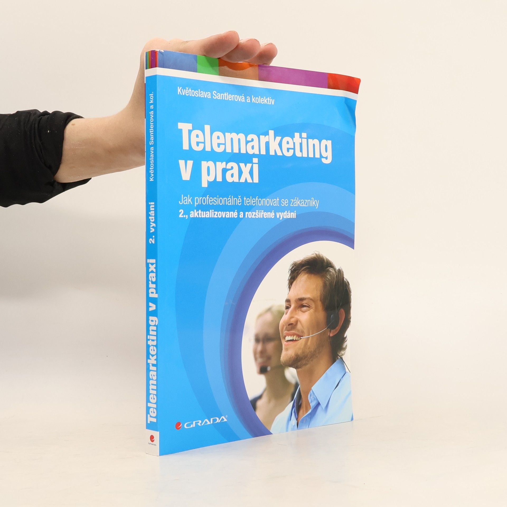 Květoslava Santlerová Telemarketing v praxi