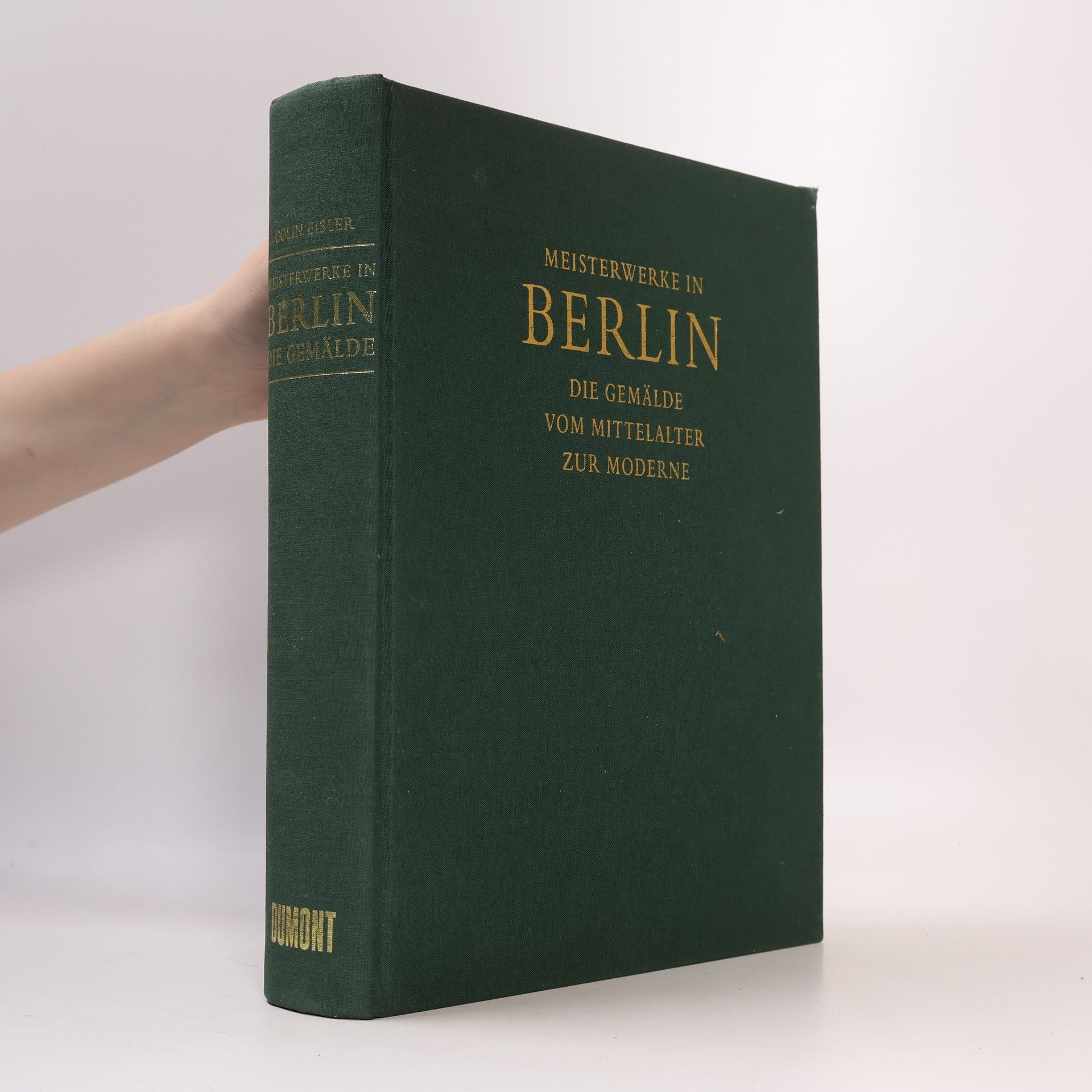 Colin Eisler Meisterwerke in Berlin