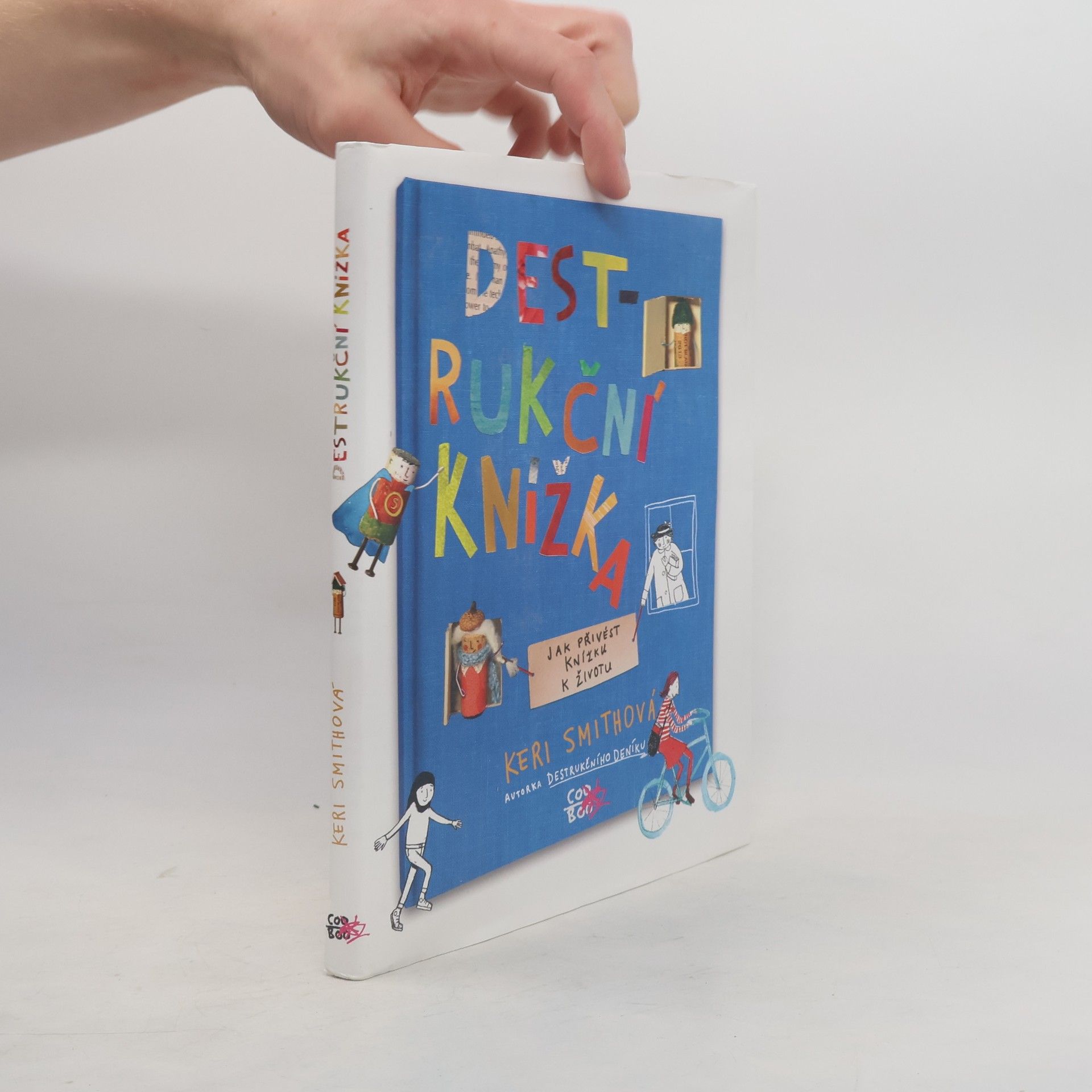 Keri Smith Destrukční knížka