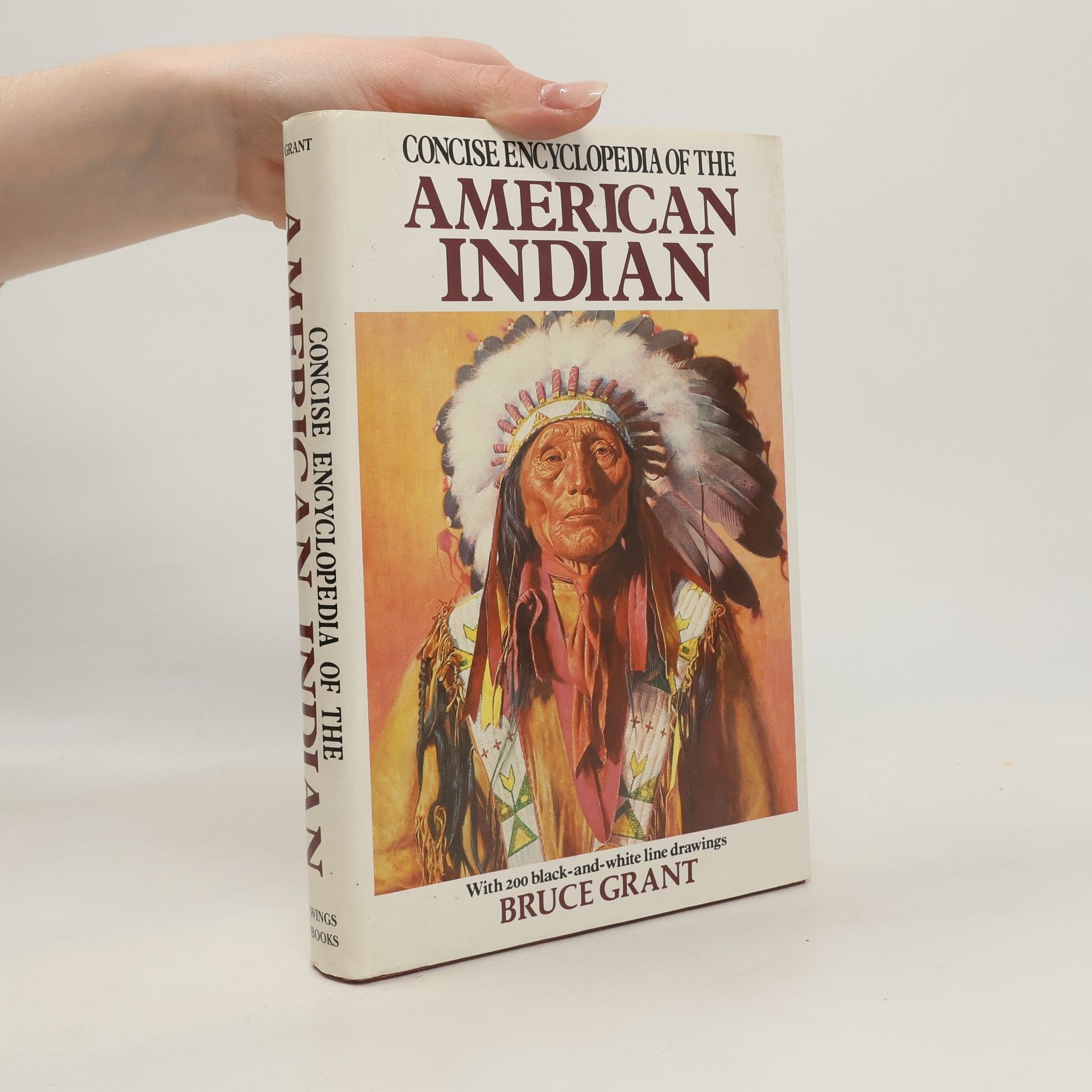 Bruce Grant Concise Encyclopedia of the American Indian