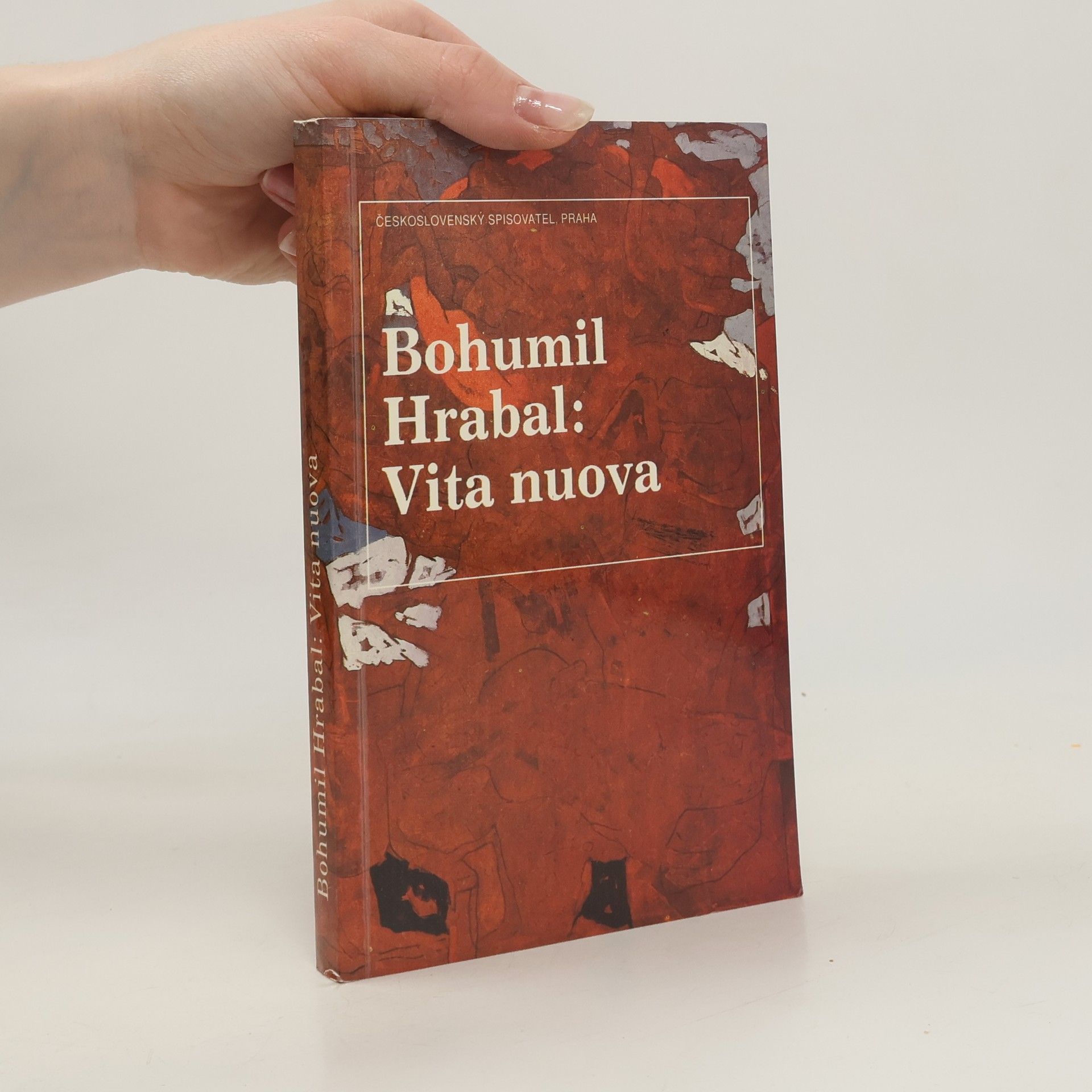 Bohumil Hrabal Vita nuova : Kartinky : 2. díl trilogie