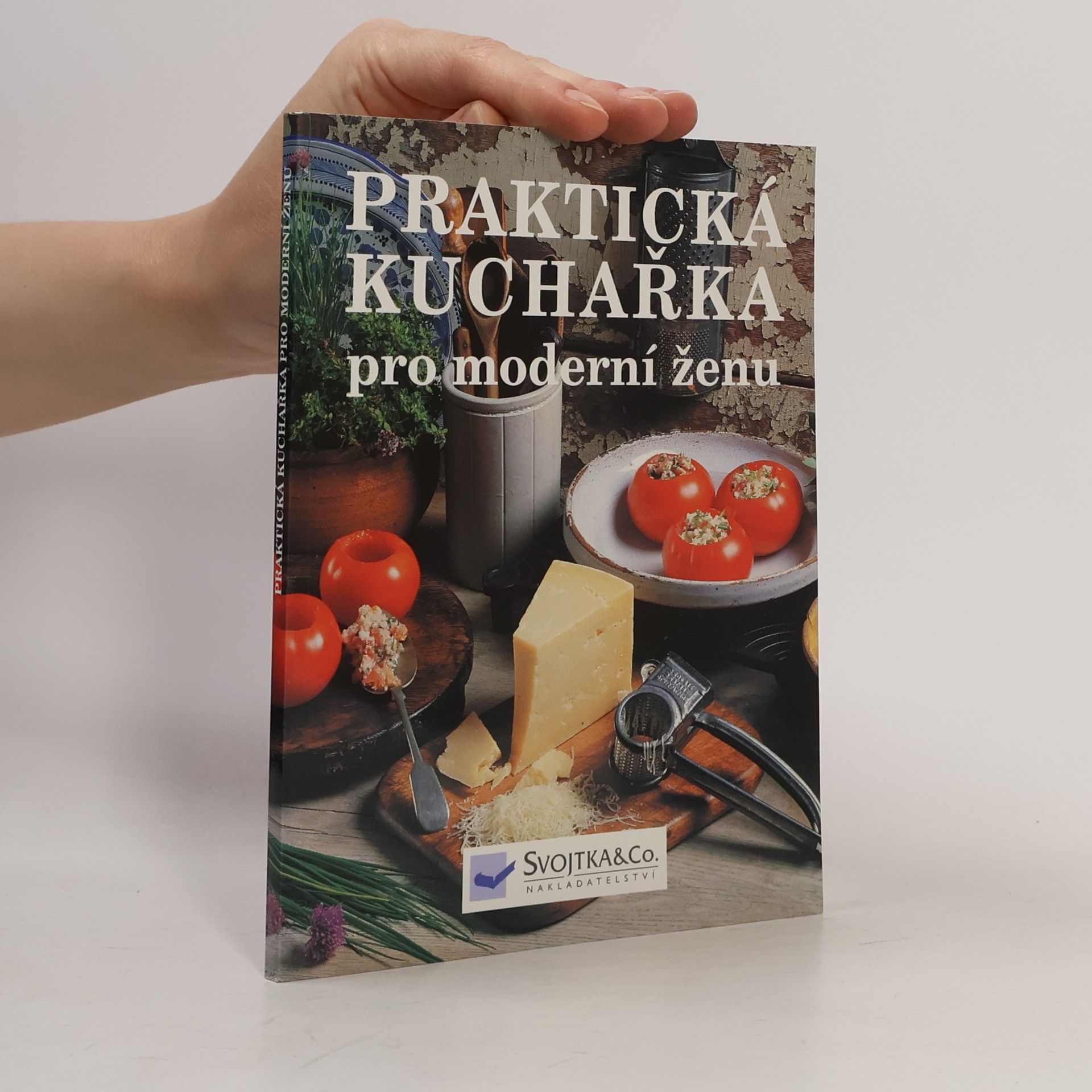 Praktická kuchařka pro moderní ženu