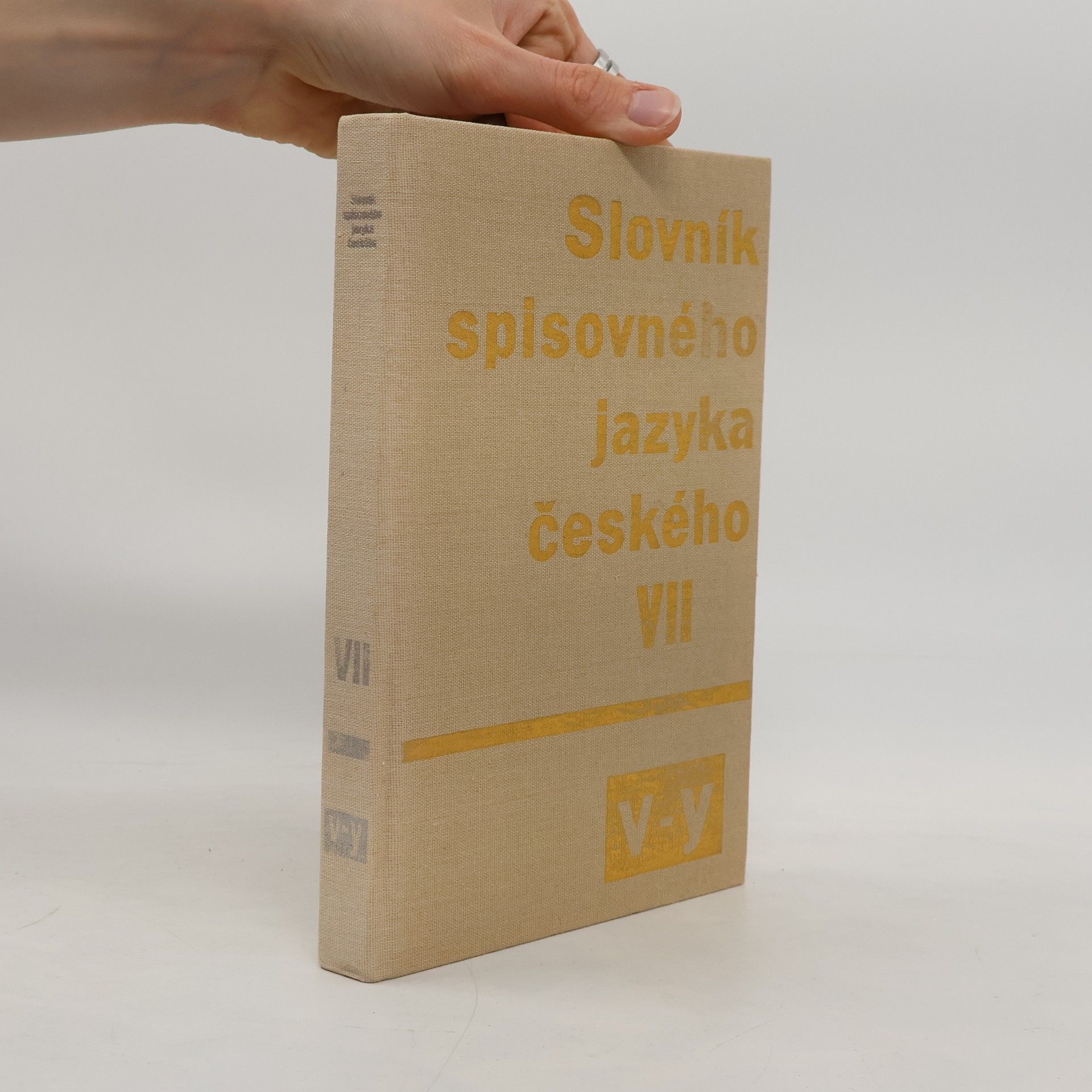 Kolektiv autorů Slovník spisovného jazyka českého VII. V-Y