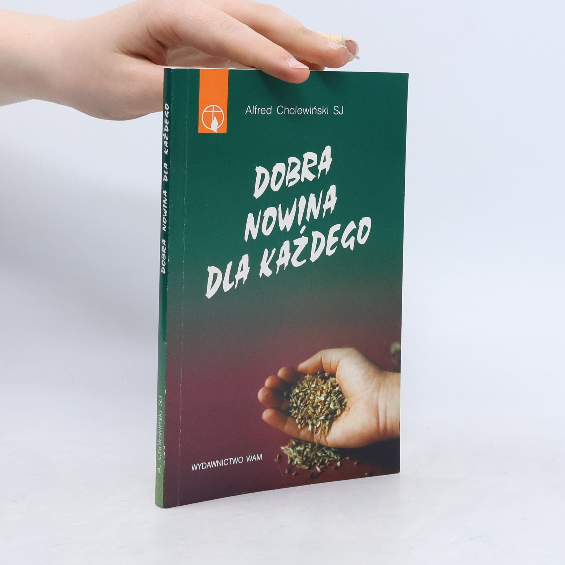 Alfred Cholewiński Dobra nowina dla każdego
