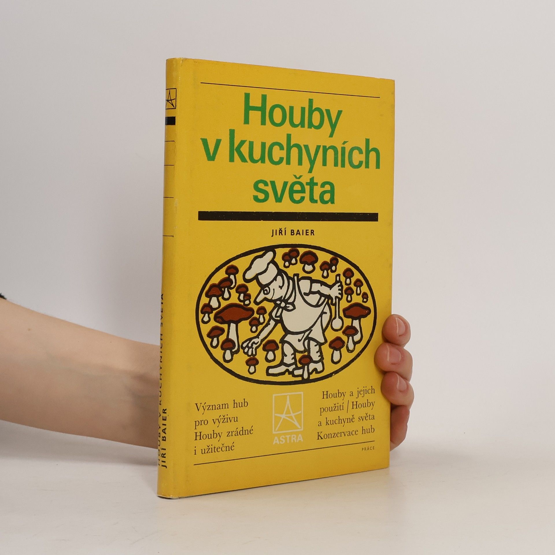 Jiří Baier Houby v kuchyních světa