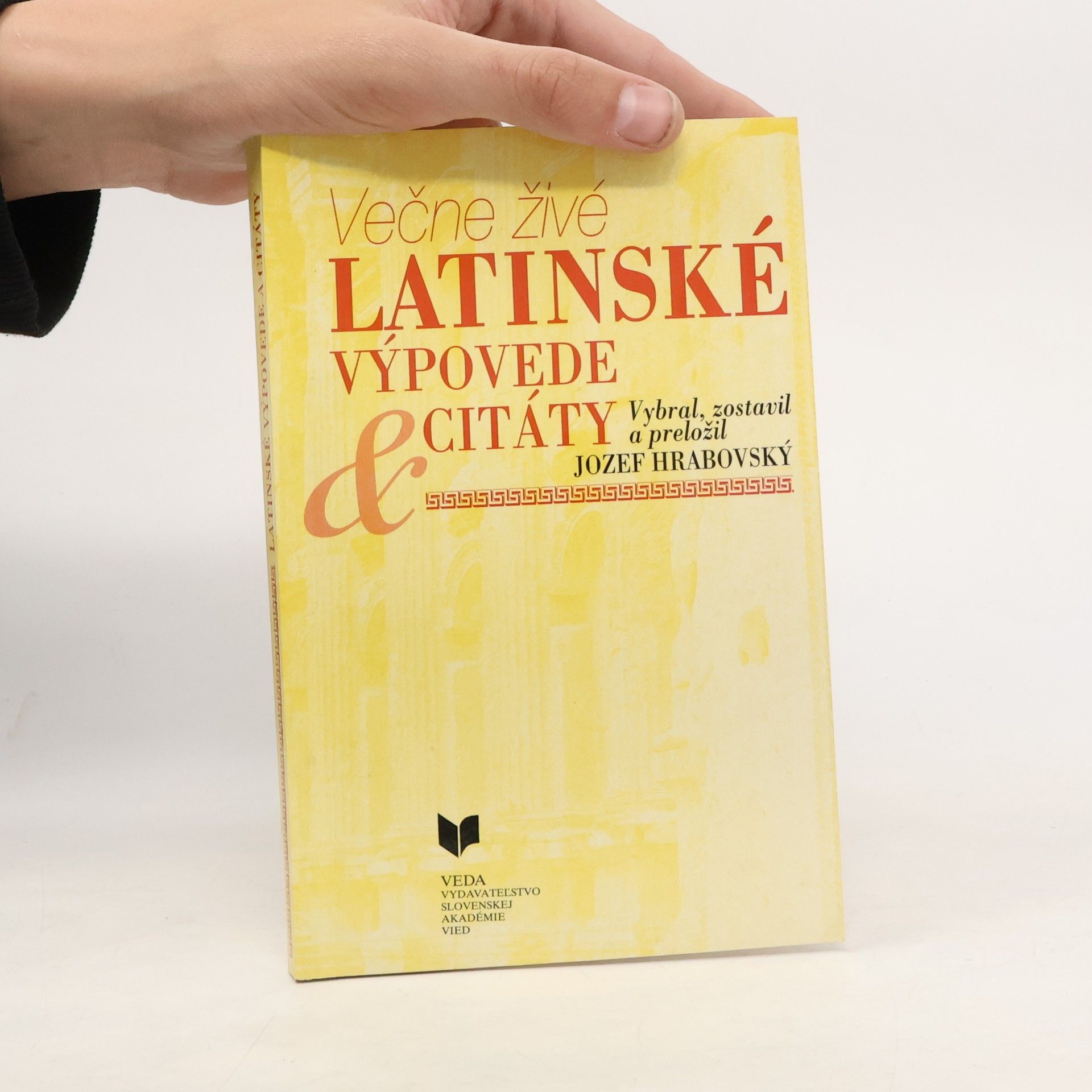 Jozef Hrabovský Večne živé latinské výpovede & citáty