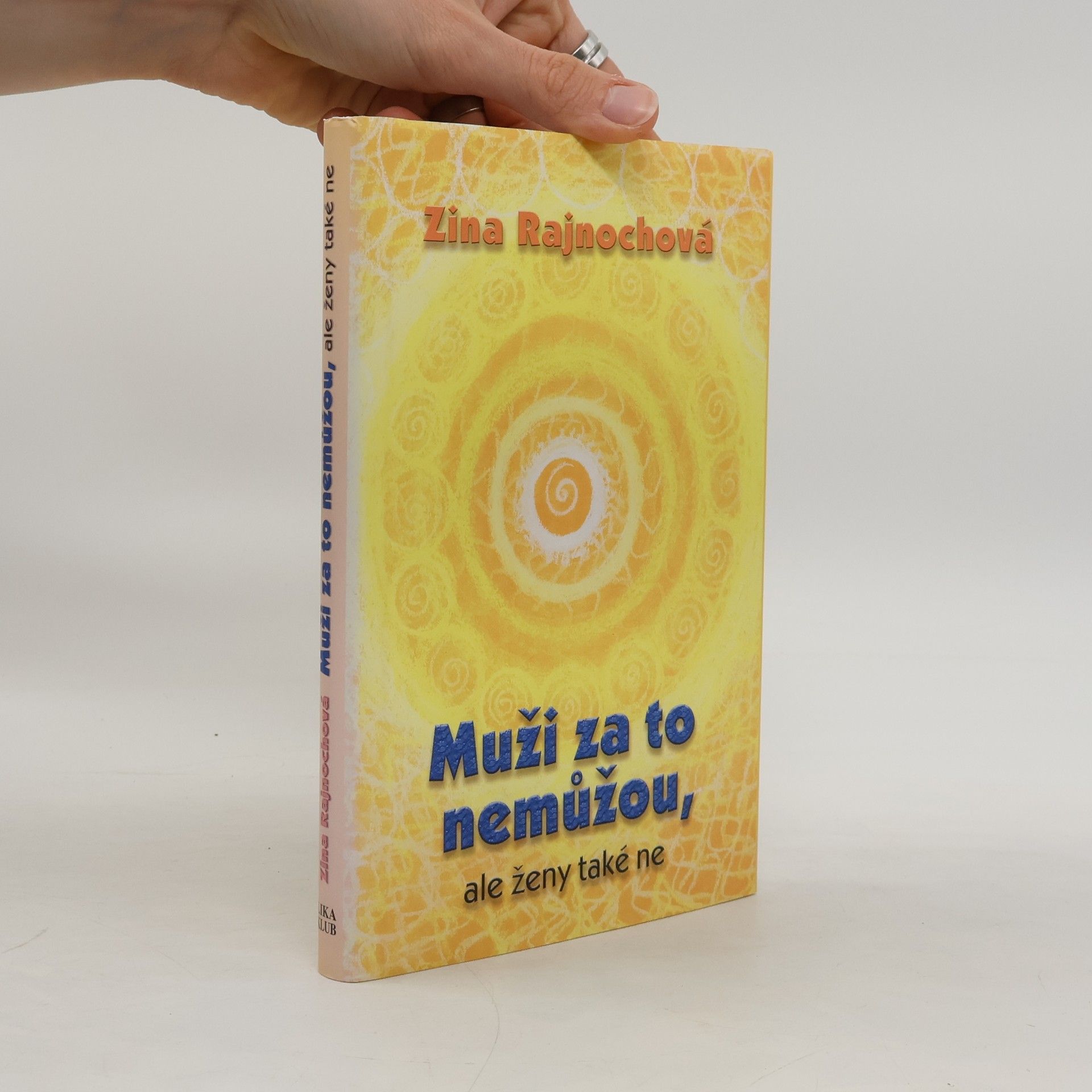 Zina Rajnochová Muži za to nemůžou, ale ženy také ne