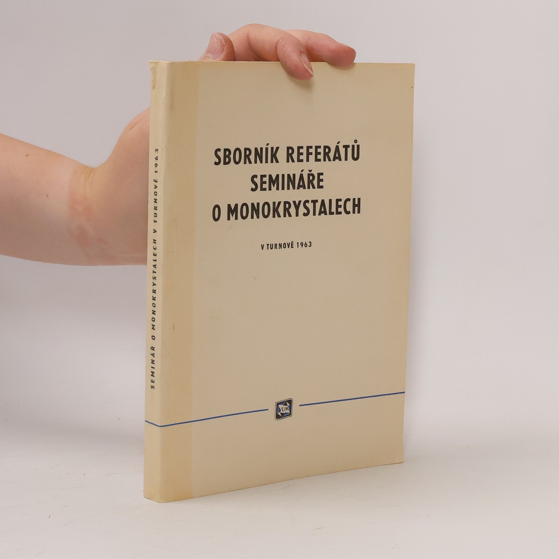 Auteurscollectief Sborník referátů. Semináře o monokrystalech