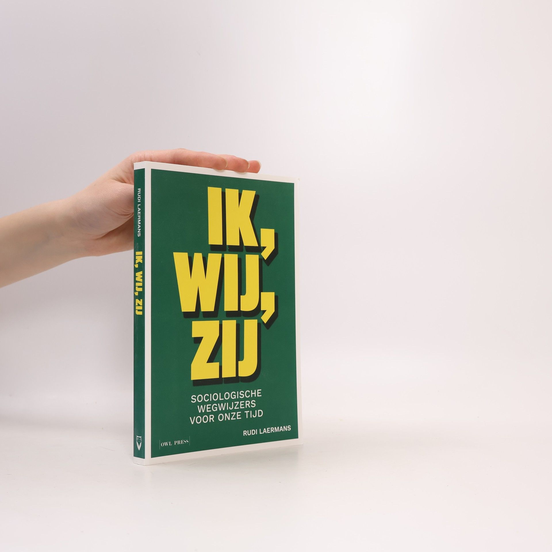 Rudi Laermans Ik, wij, zij