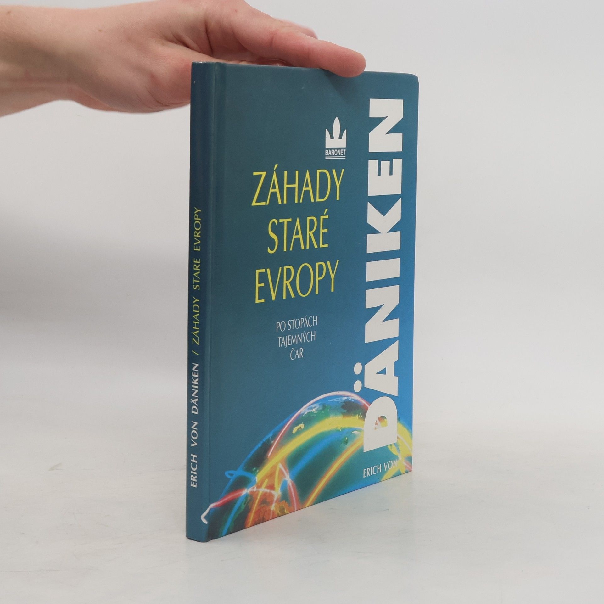 Erich von Däniken Záhady staré Evropy