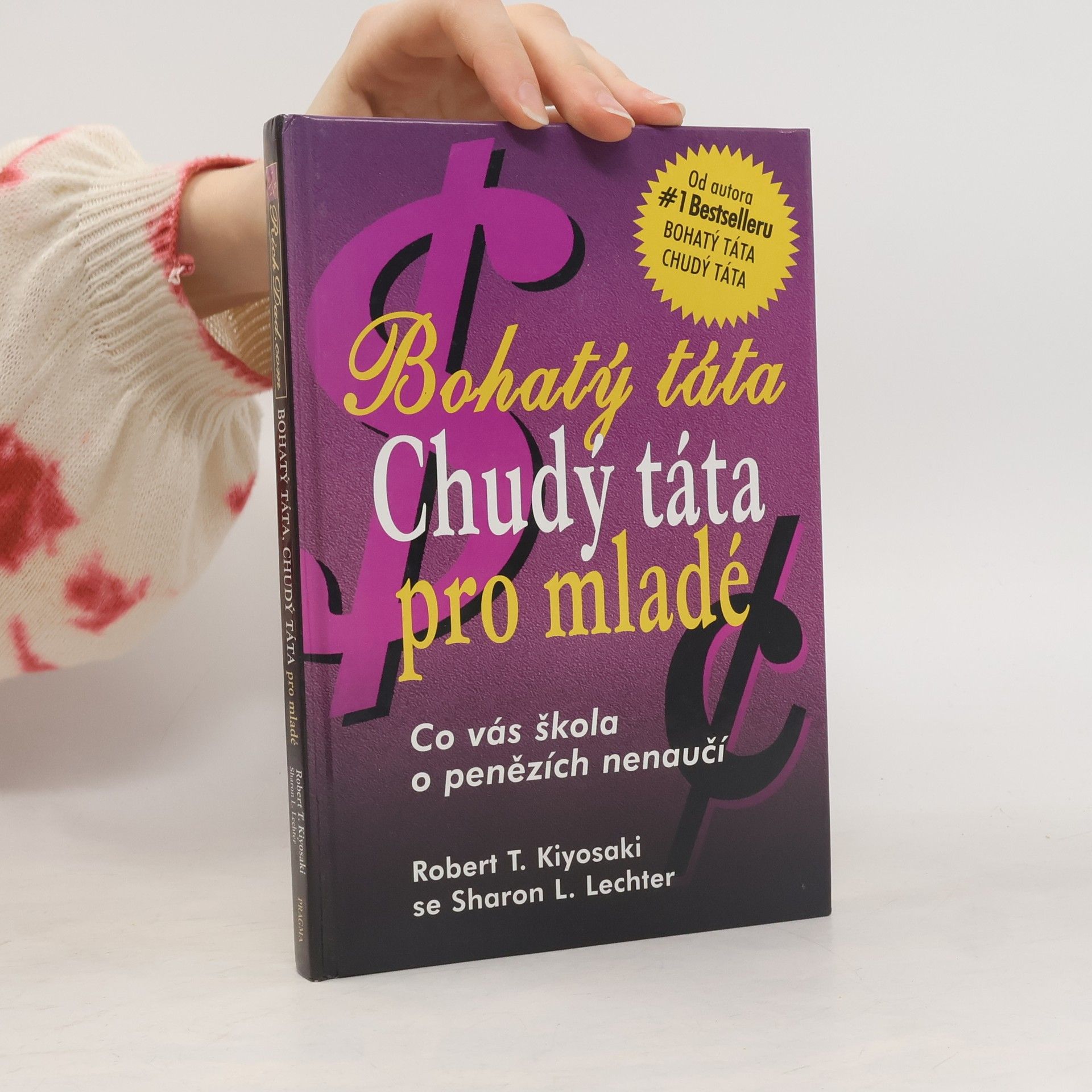 Robert T. Kiyosaki Bohatý táta, chudý táta pro mladé