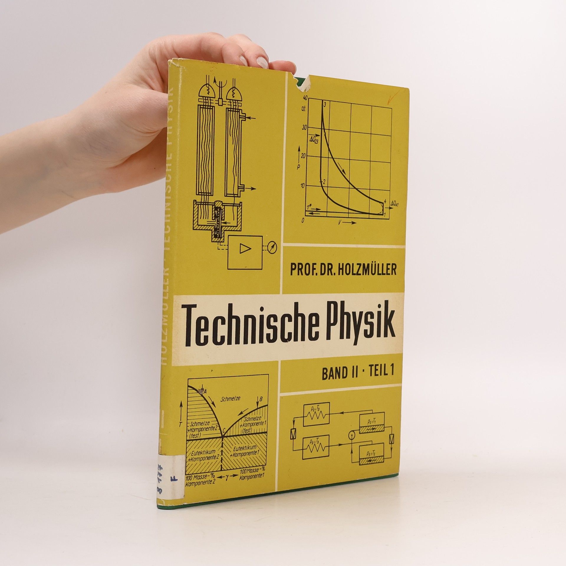 Technische Physik. Band II. Teil 1