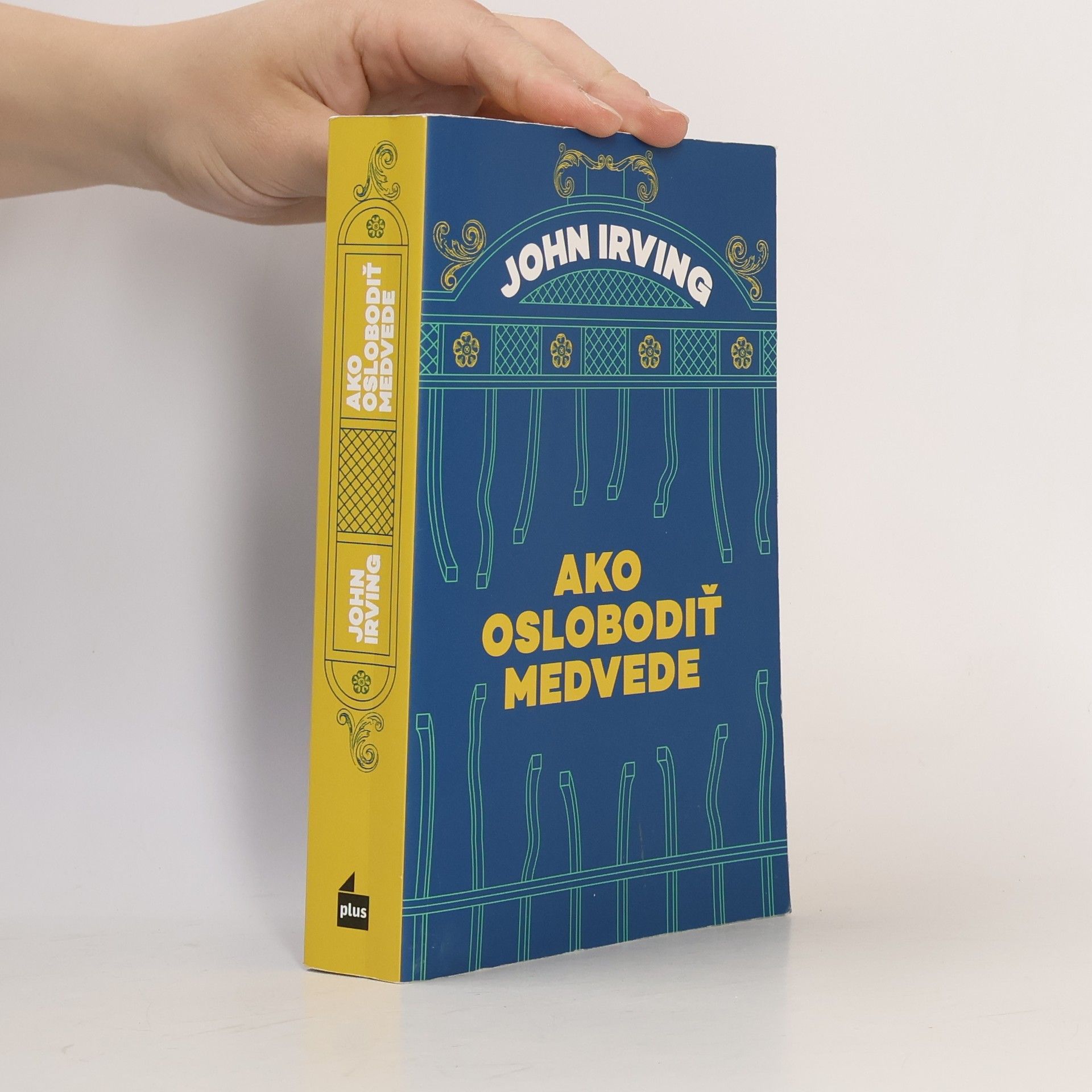 John Irving Ako oslobodiť medvede