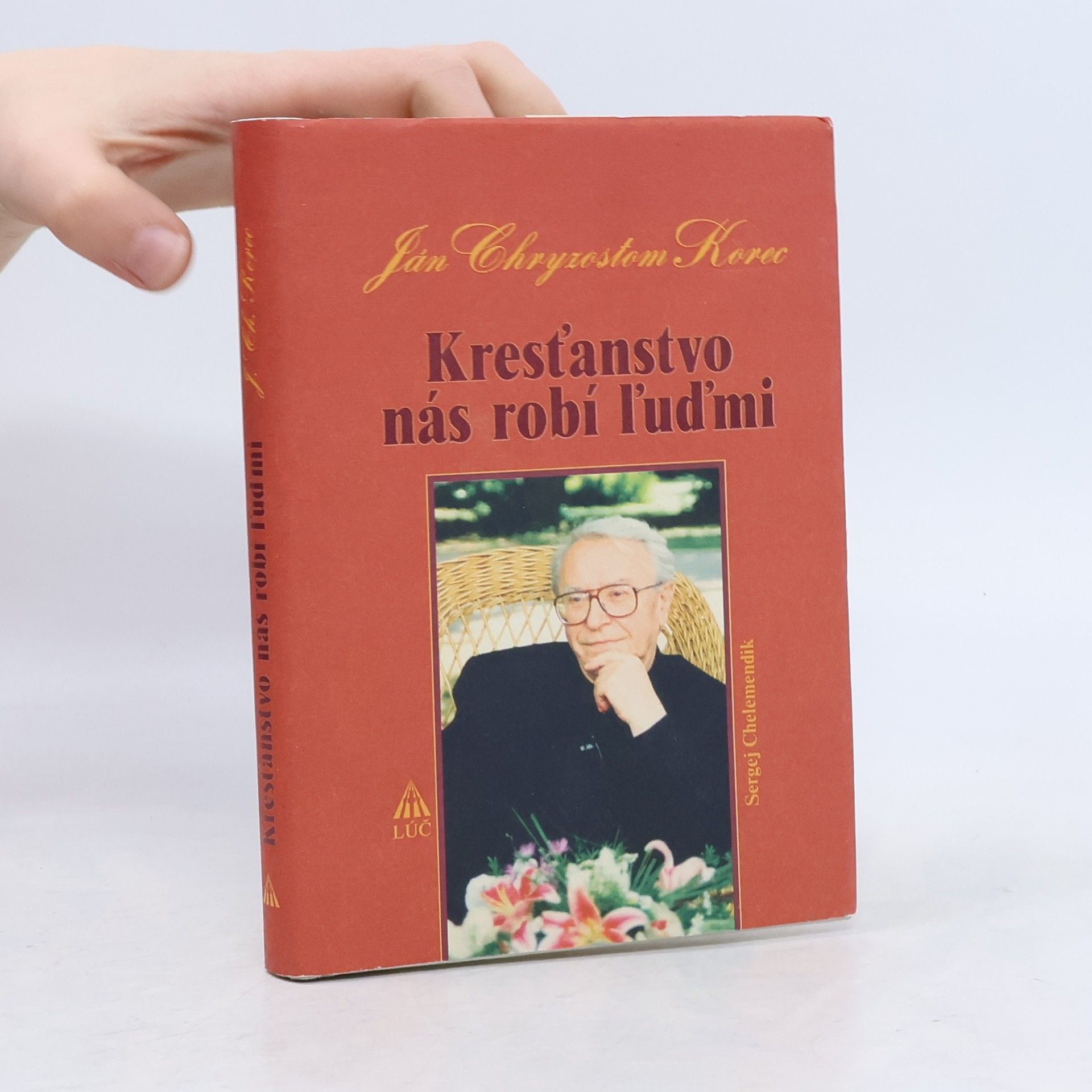 Ján Chryzostom Korec Kresťanstvo nás robí ľuďmi