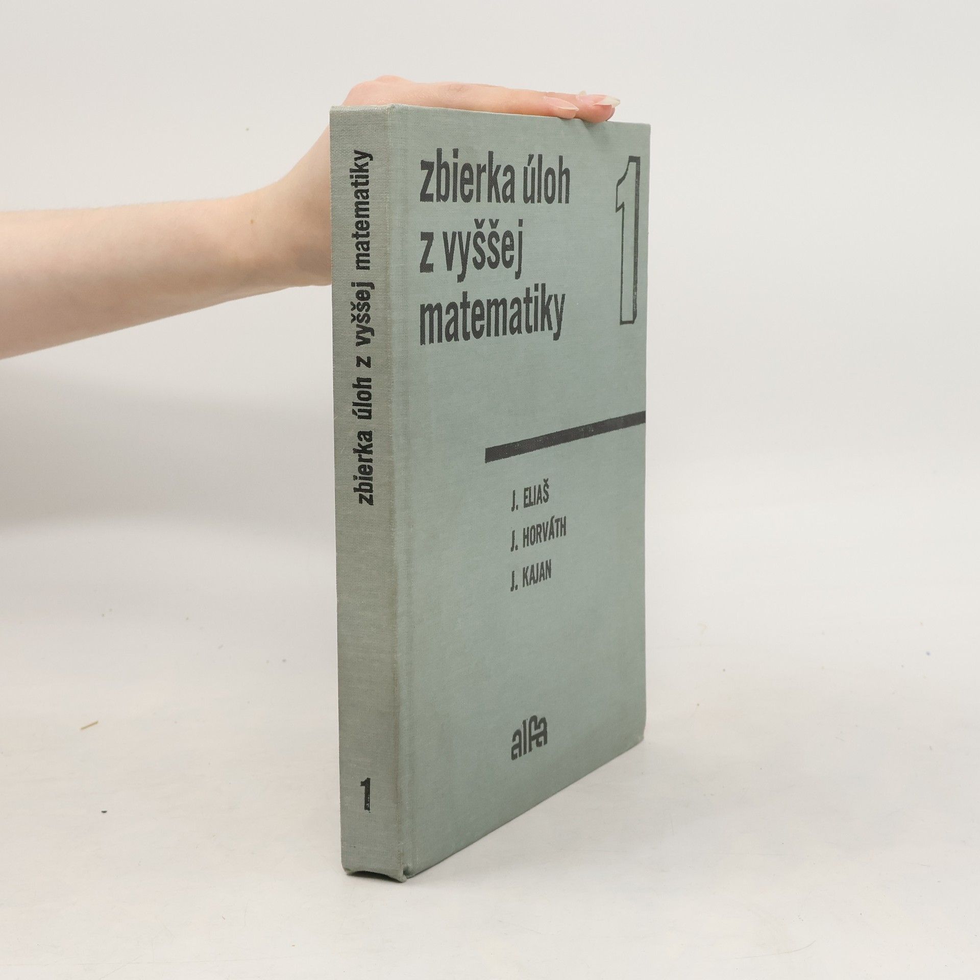 Jan Horváth Döme Zbierka úloh z vyššej matematiky 1