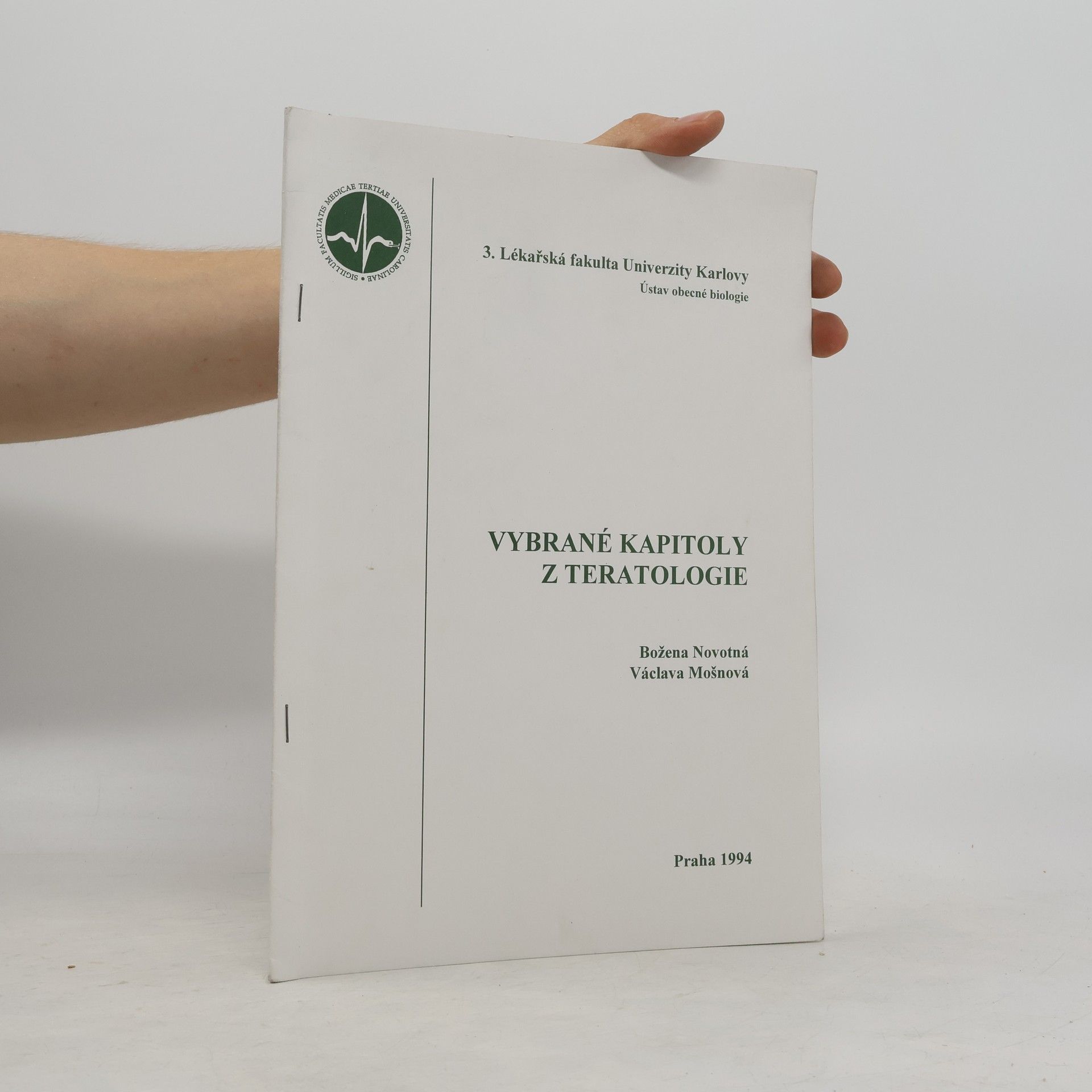 Václava Mošnová Vybrané kapitoly z teratologie