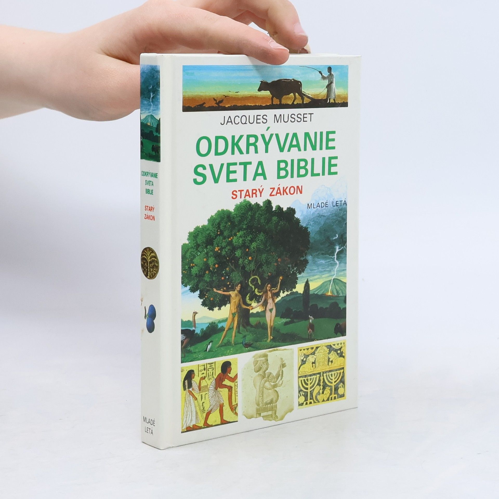 Jacques Musset Odkrývanie sveta biblie : Starý zákon