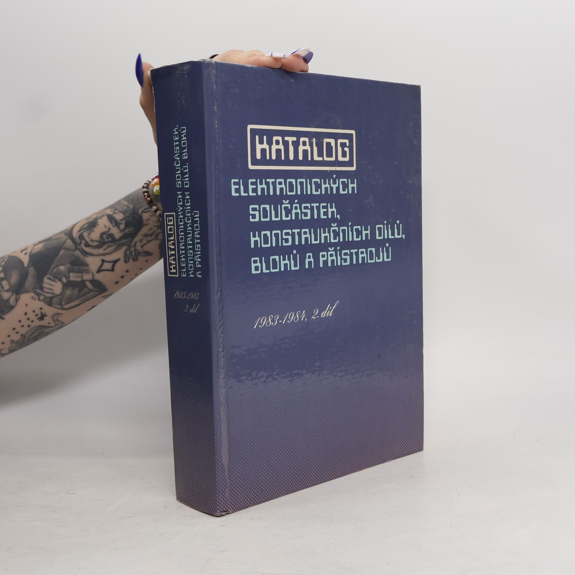 Kolektiv autorů Katalog elektronických součástek, konstrukčních dílů, bloků a přístrojů 1983-1984. 2