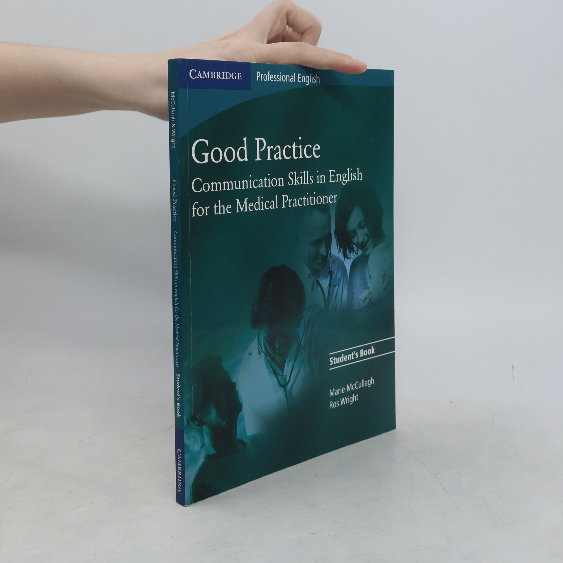 Good practice. communication skills in English for the medical practitioner. Student's book