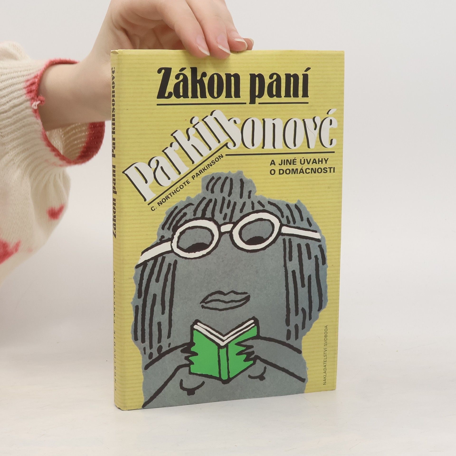C. Northcote Parkinson Zákon paní Parkinsonové a jiné úvahy o domácnosti
